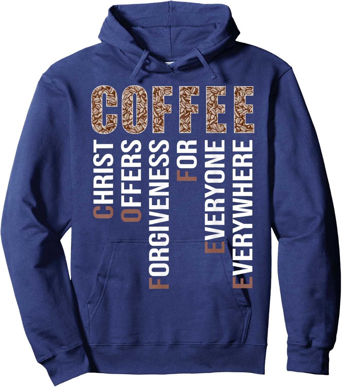 Coffee Christ Offers Orgiveness For Everyone Evererywhere Hoodie - Hoodie | Navy
