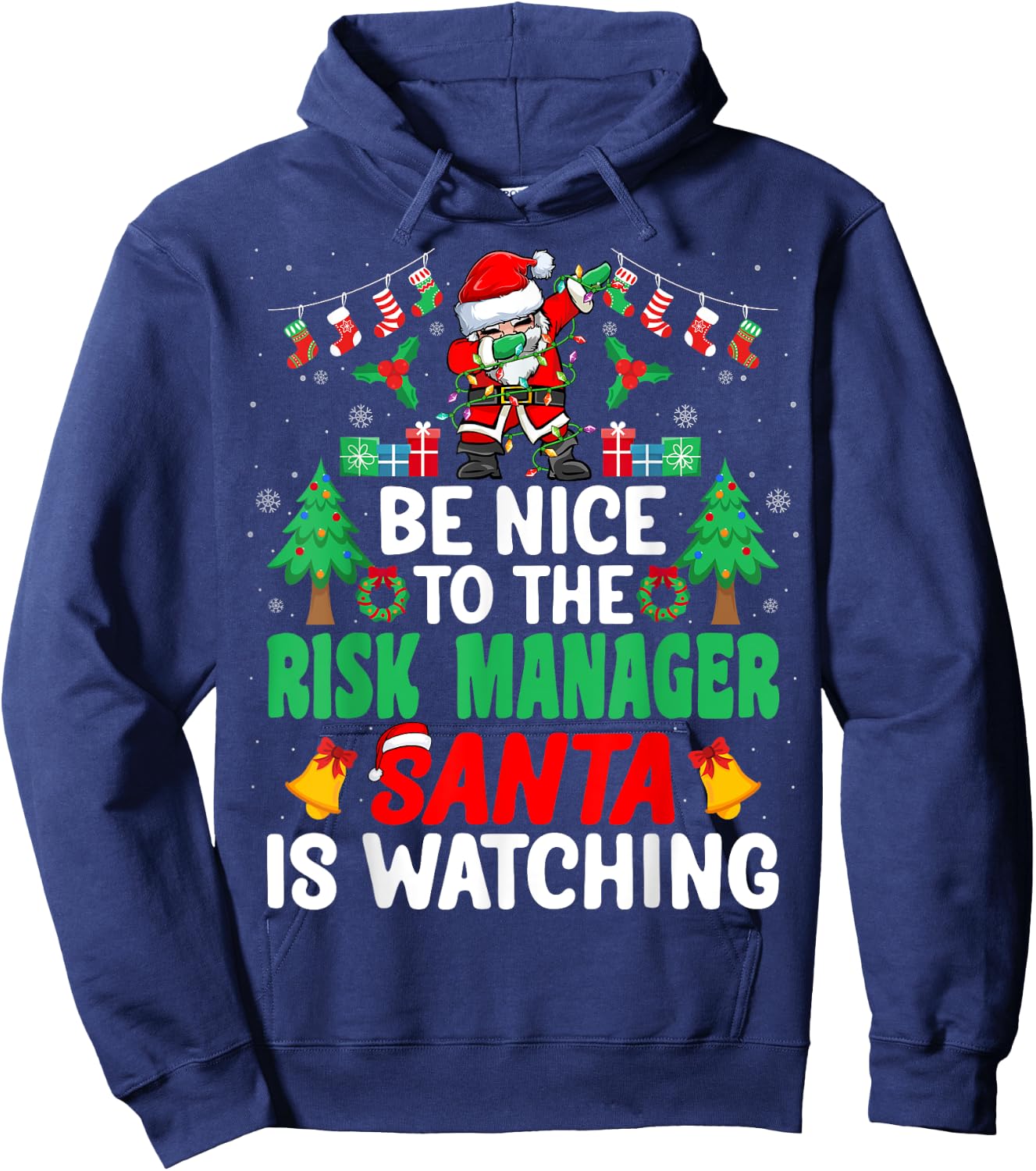 Be Nice to the Risk Manager Santa Risk Manager Christmas Hoodie - Hoodie | Navy