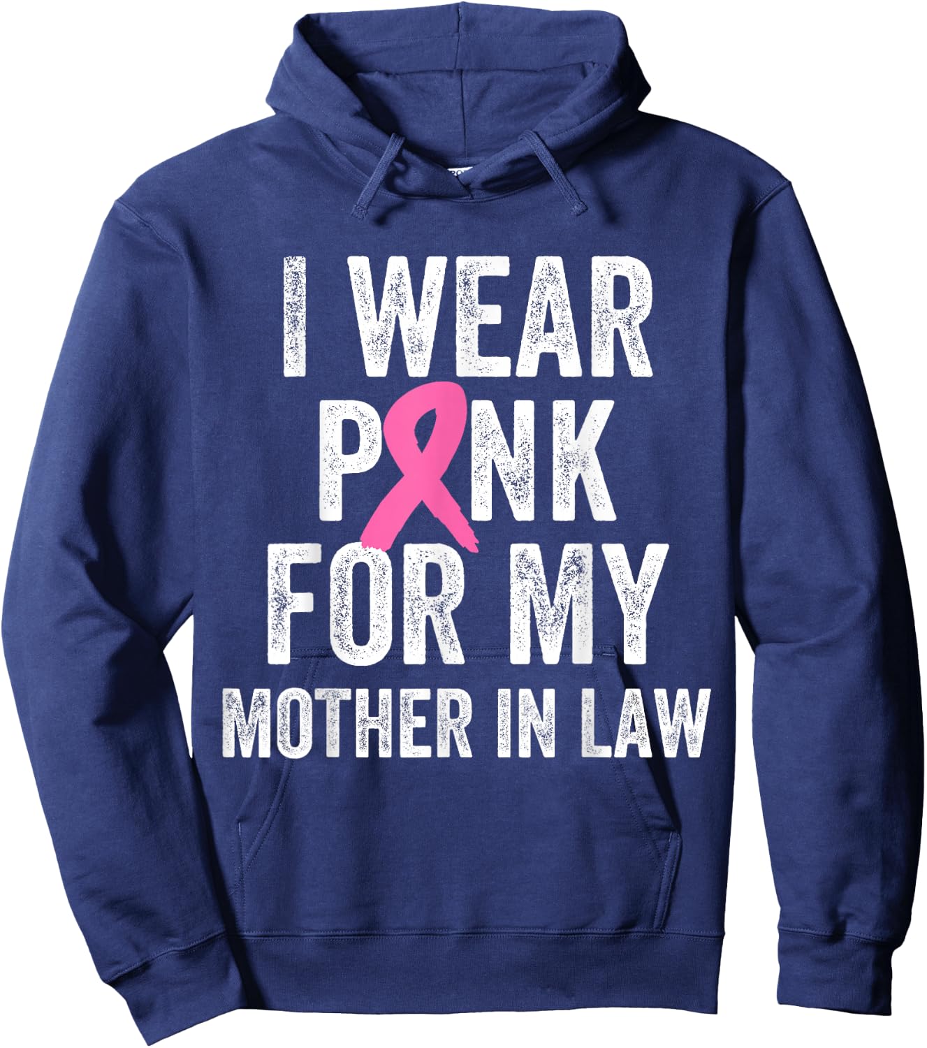 I Wear Pink for My Mother in Law Breast Cancer Awareness Hoodie - Hoodie | Navy