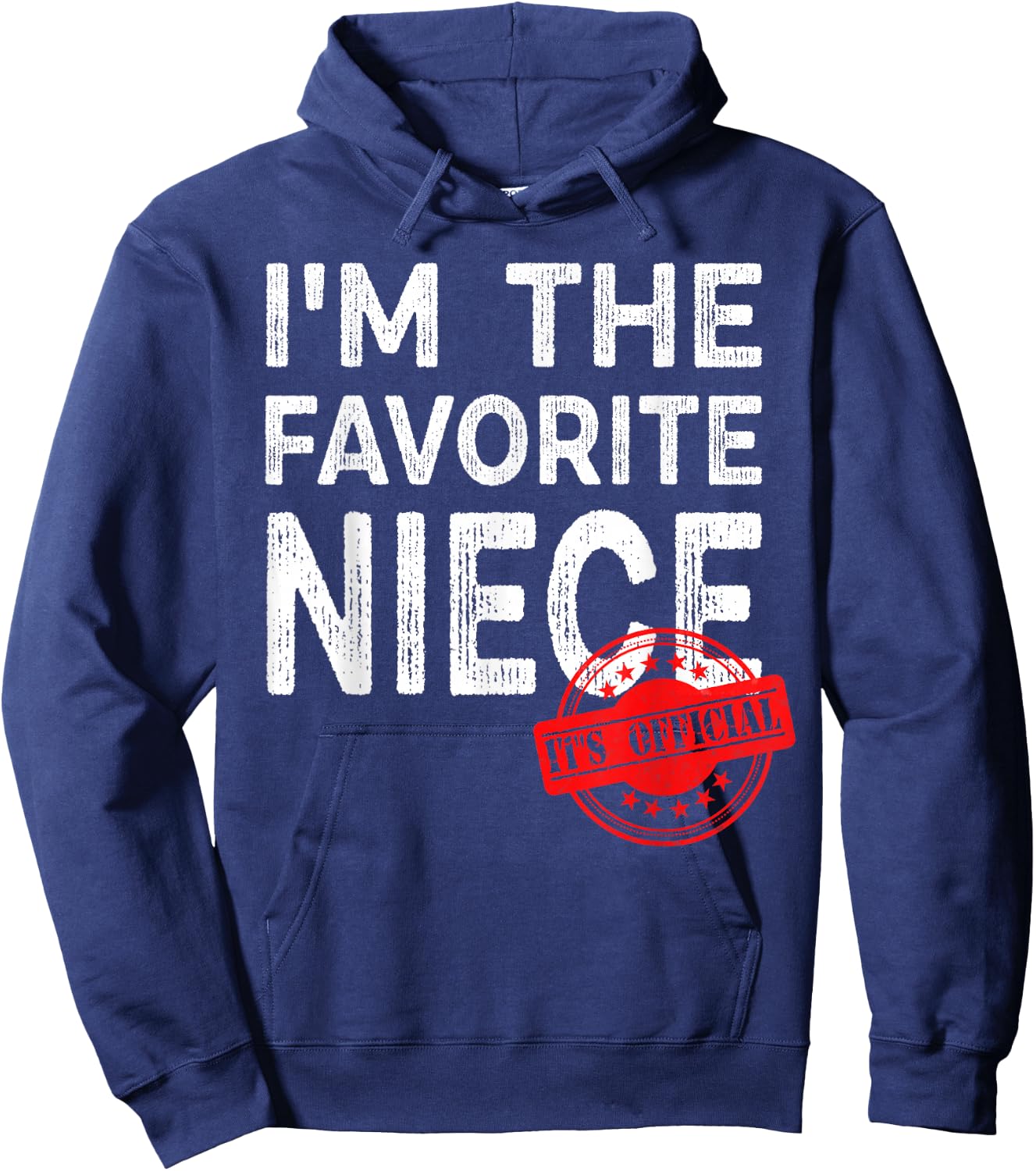 It's Official I'm The Favorite Niece, Funny Niece Hoodie - Hoodie | Navy