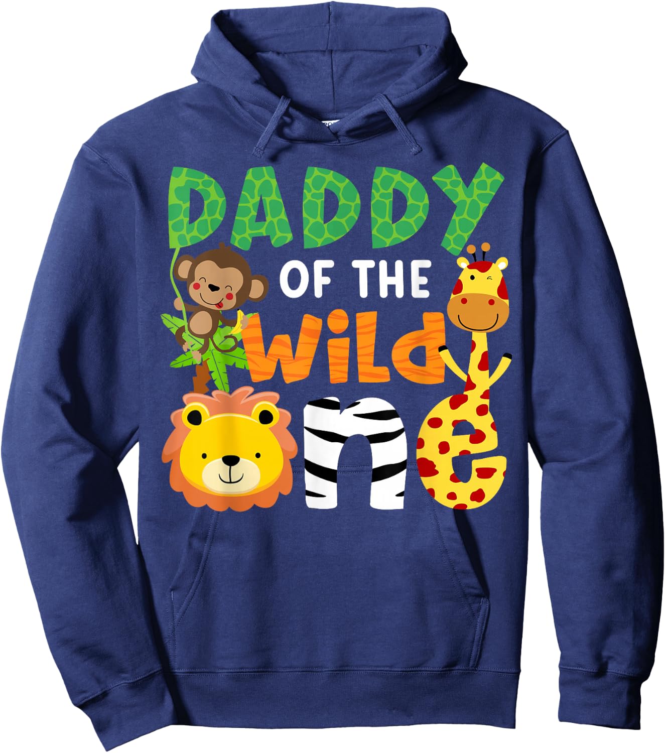 Daddy of the Wild One Zoo Theme Bday Safari Jungle Animals Hoodie - Hoodie | Navy