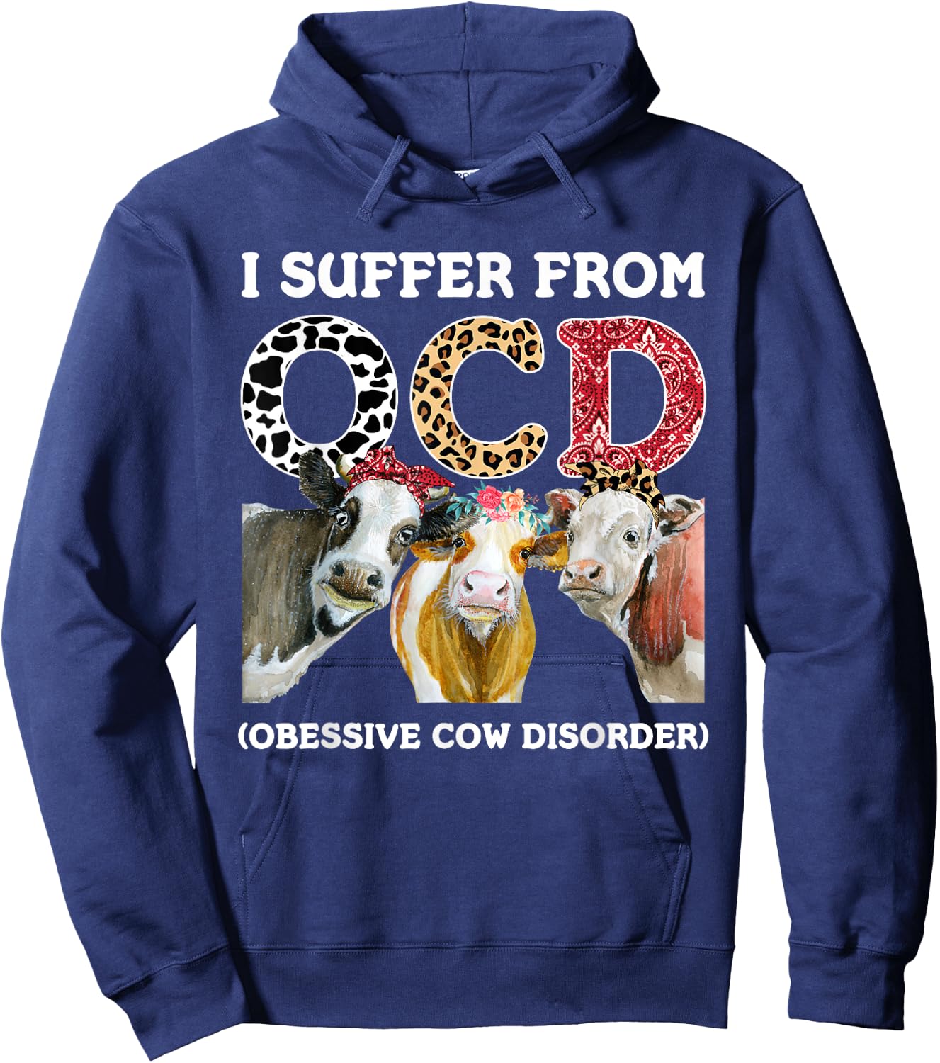 I Suffer From OCD Obsessive Cow Disorder Cute Cow Lover Hoodie - Hoodie | Navy