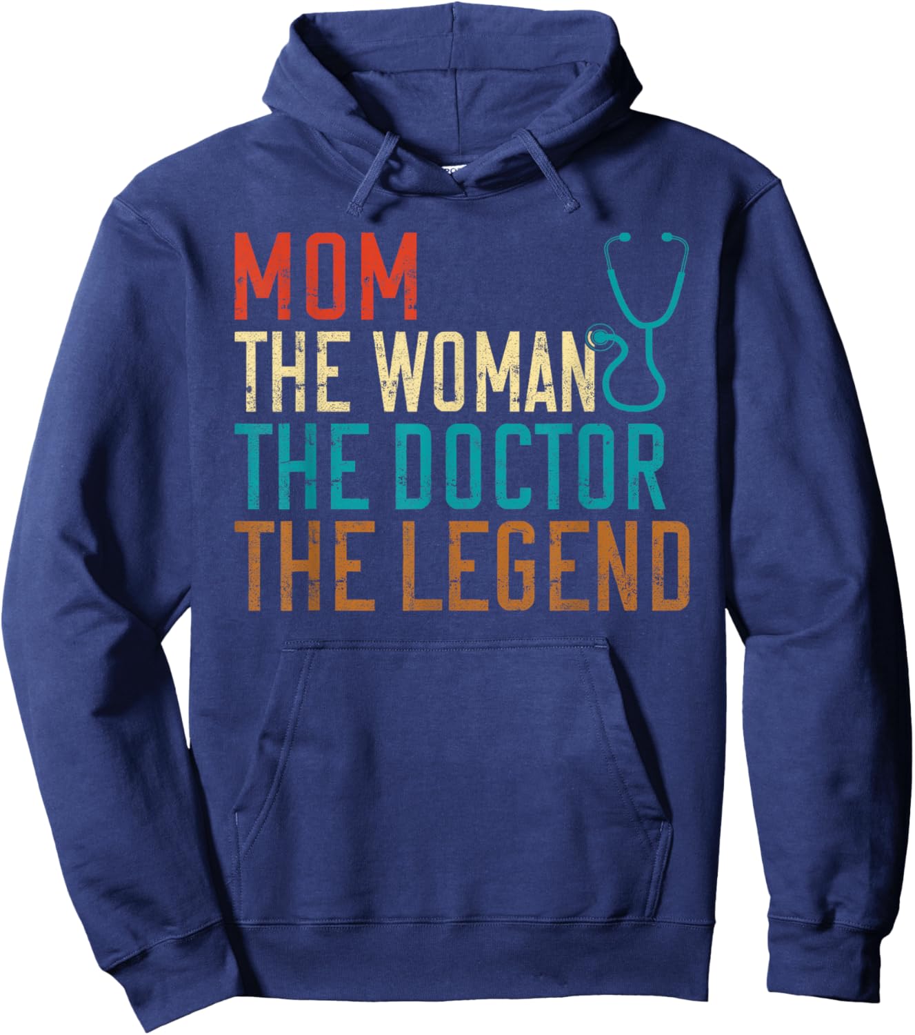 Mom the Woman the Doctor the Legend Doctor Hoodie - Hoodie | Navy