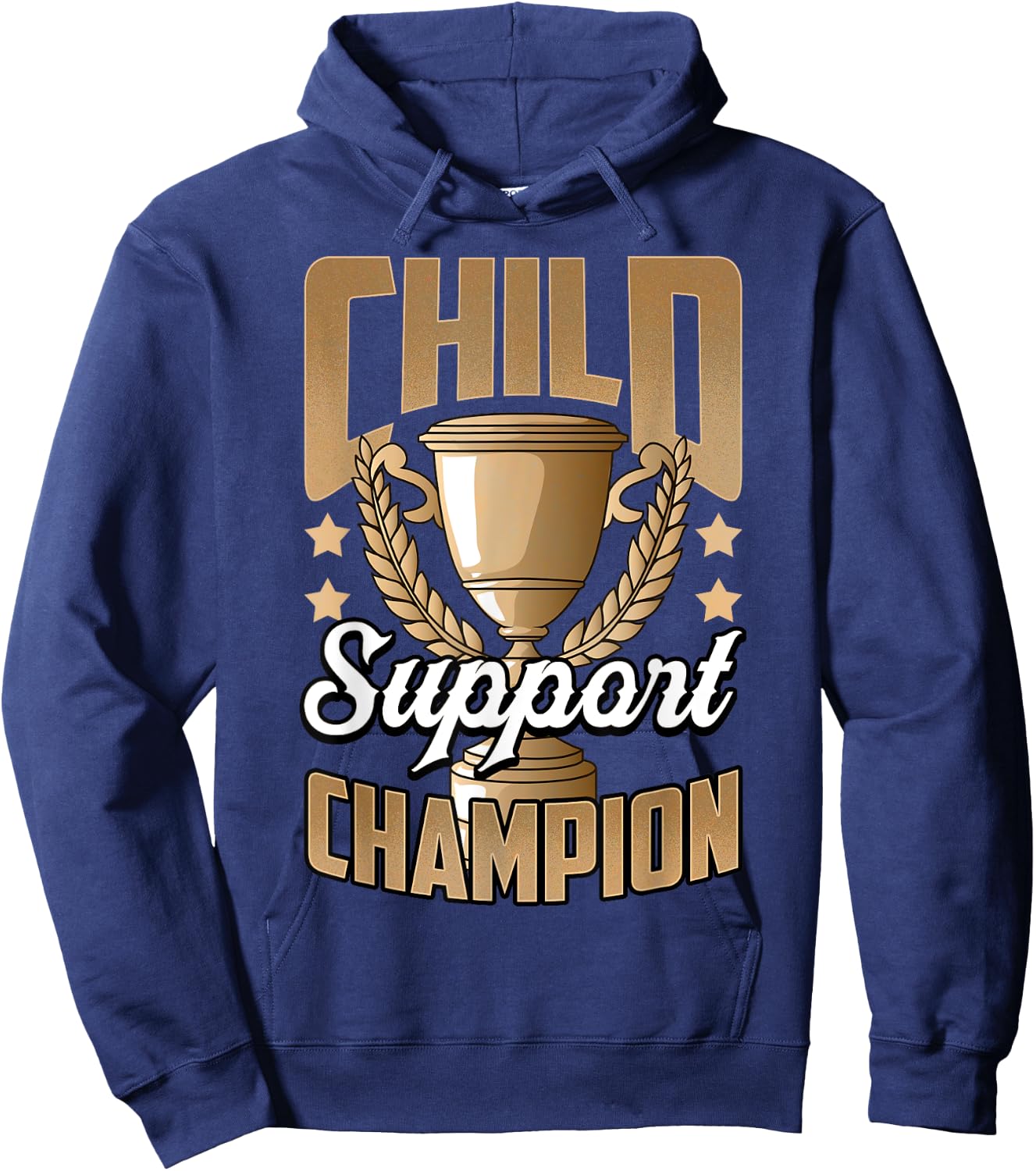 Funny Child Support Divorced Single Dad Daddy Father's Day Hoodie - Hoodie | Navy