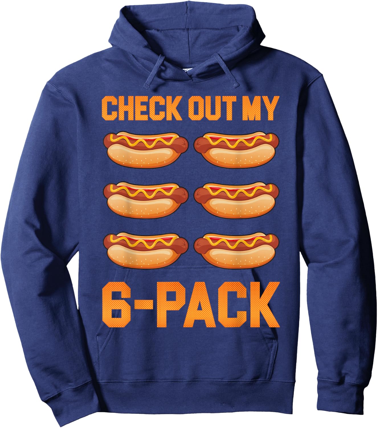 Check Out My 6 Pack Hot-Dog Sausage Food Hotdog Lover Hoodie - Hoodie | Navy