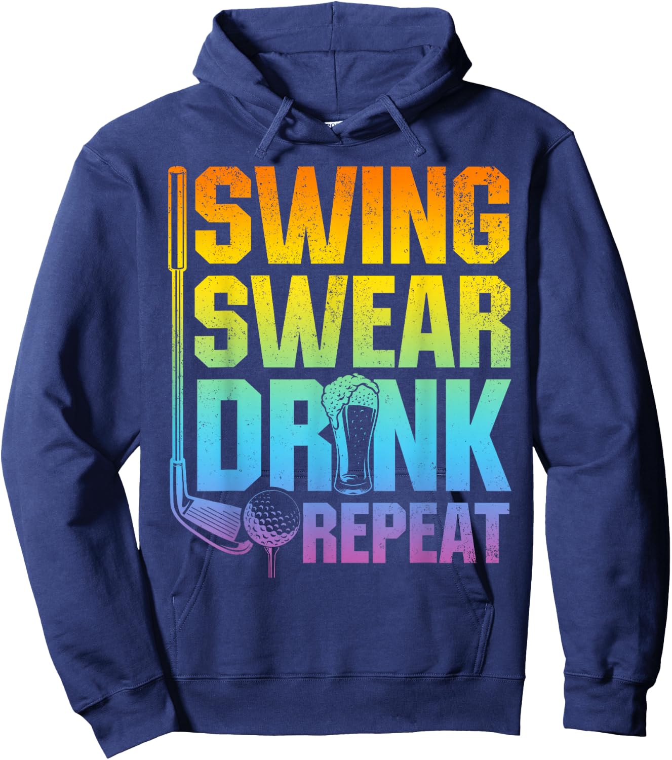 Swing Swear Drink Repeat - Funny Golf Saying Hoodie - Hoodie | Navy