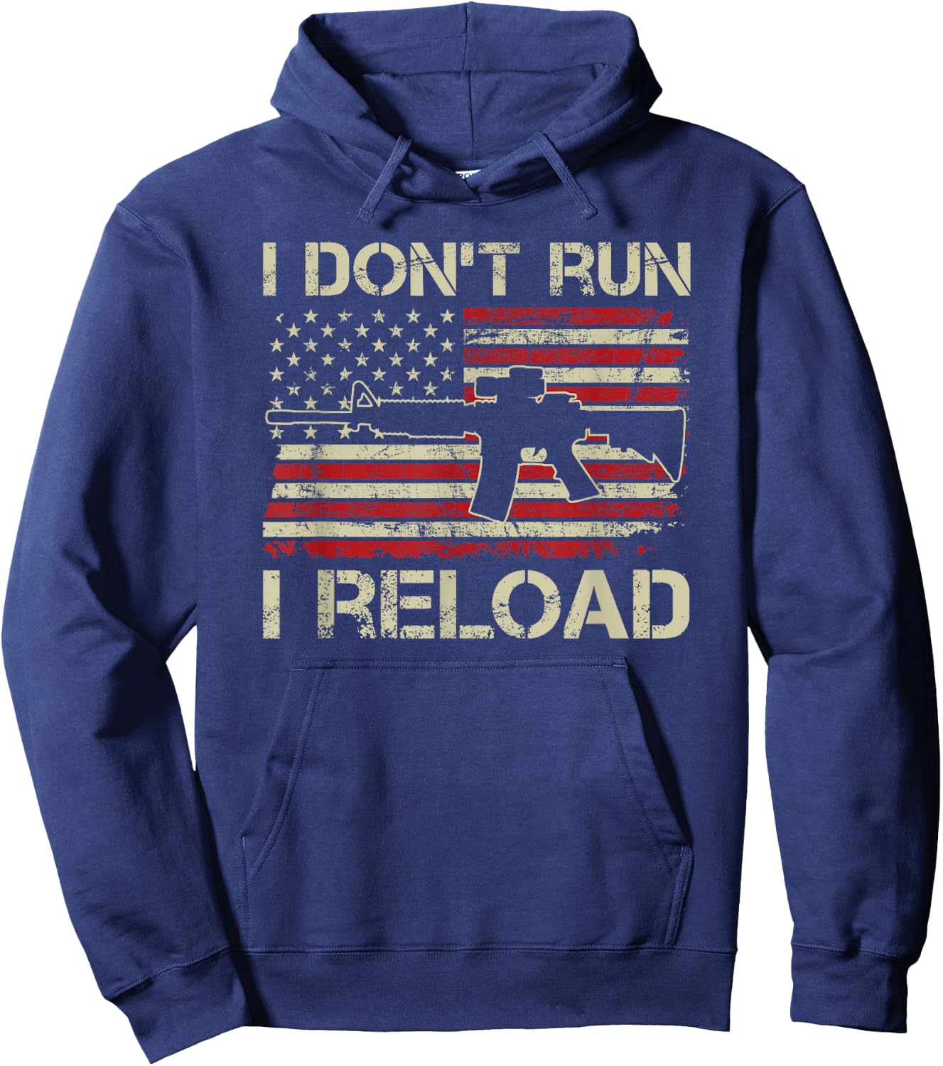 I Don't Run I Reload - AR15 Vintage USA Flag Funny Gun Hoodie - Hoodie | Navy