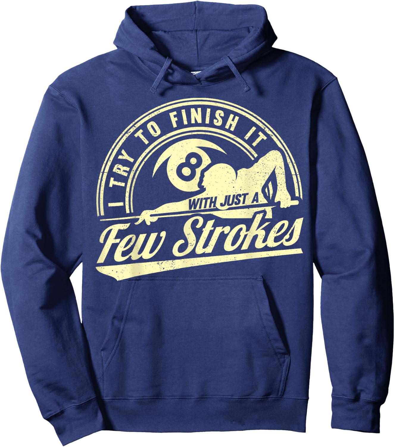 Funny 8 Ball Finish It Few Strokes Pool Billiards Hoodie - Hoodie | Navy