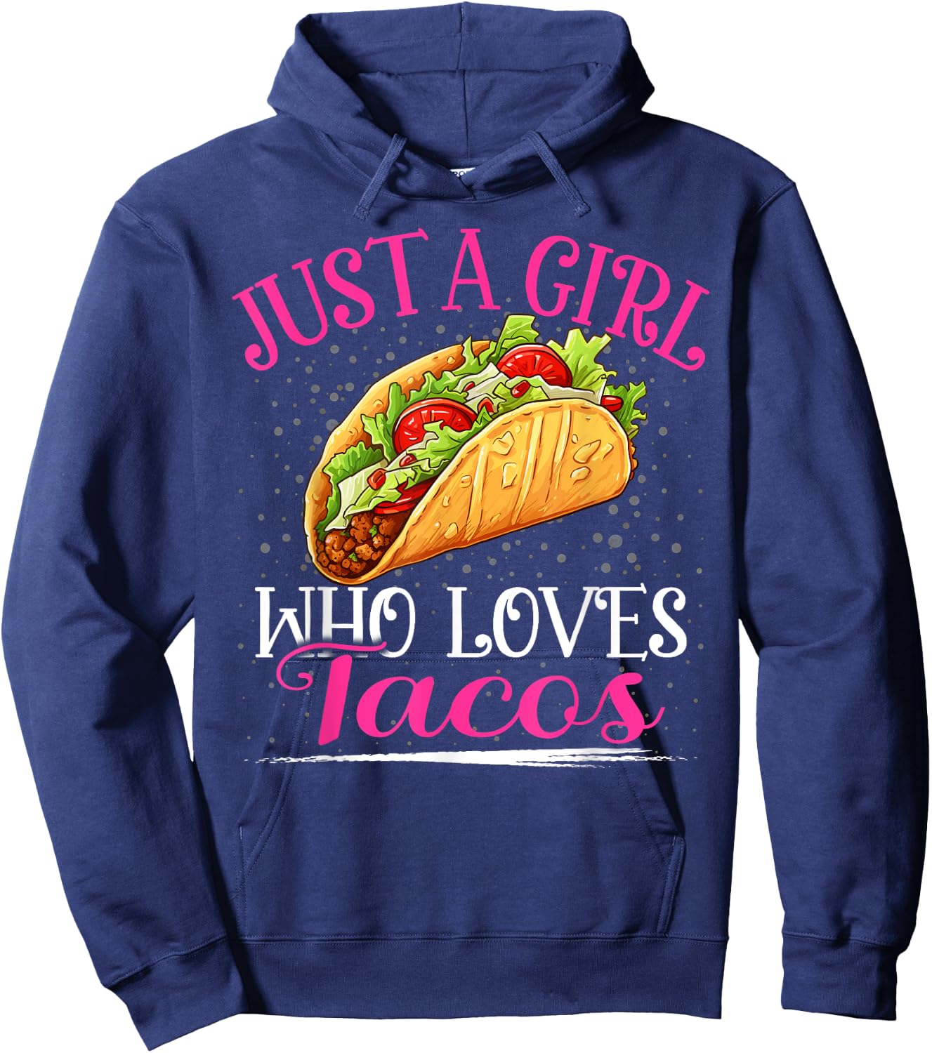 Just A Girl Who Loves Tacos Girls Hoodie - Hoodie | Navy