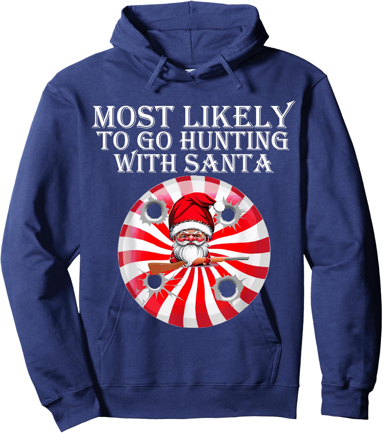 Most Likely To Go Hunting With Santa Christmas Family Pajama Hoodie - Hoodie | Navy