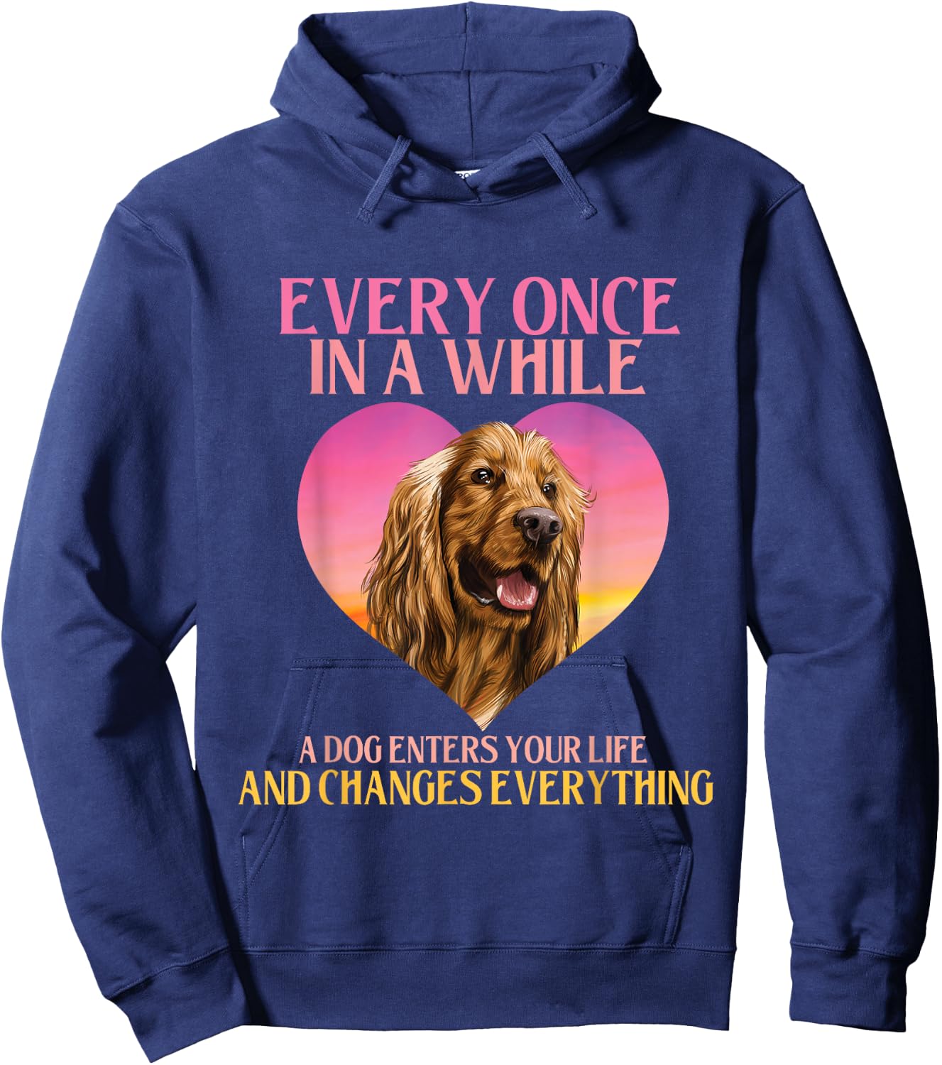 In A While A Dog Enters Your Life - Cocker Spaniel Dog Lover Hoodie - Hoodie | Navy