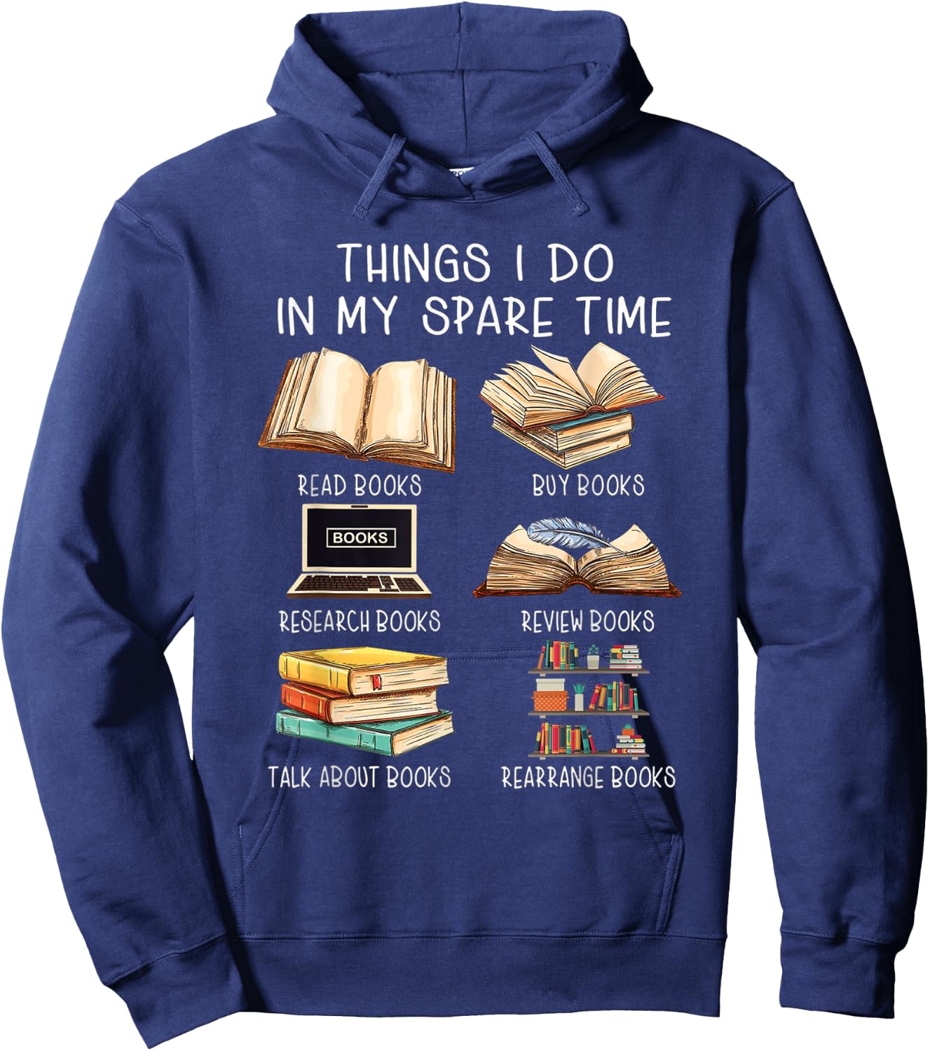 Things I Do in my spare time read books buy books Hoodie - Hoodie | Navy