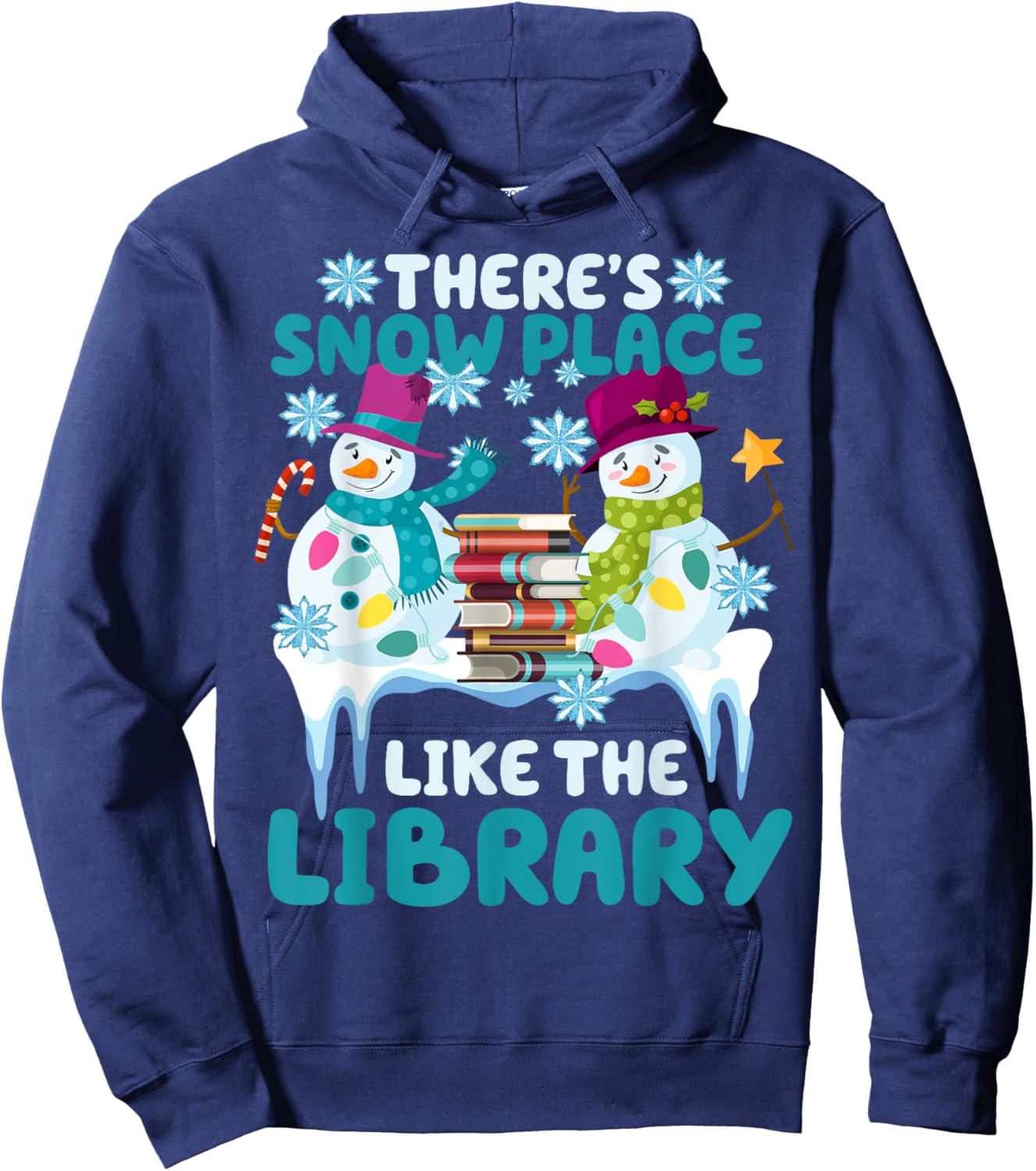Librarian There's Snow Place Like The Library Christmas Snow Hoodie - Hoodie | Navy