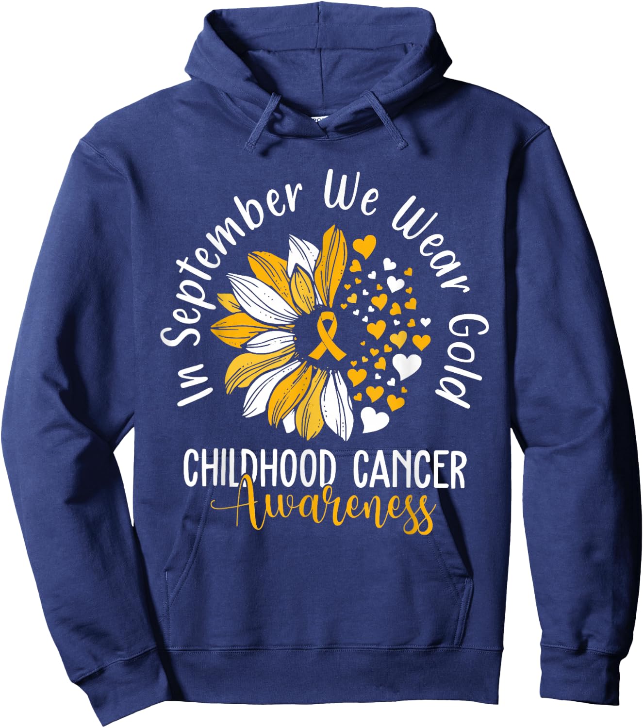 Childhood Cancer Awareness Shirts In September We Wear Gold Hoodie - Hoodie | Navy
