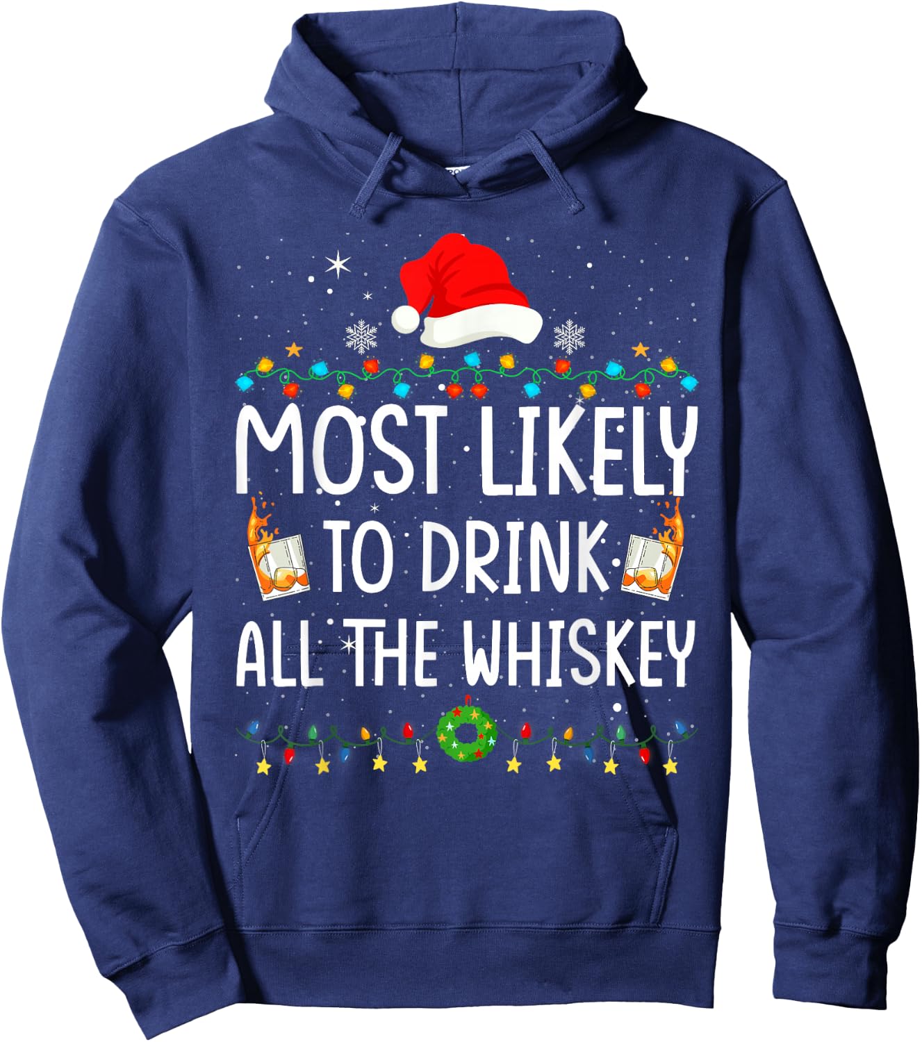 Most Likely To Drink All The Whiskey Santa Christmas Lights Hoodie - Hoodie | Navy