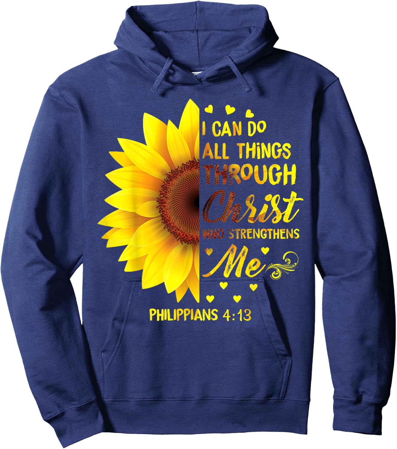 Christian I Can Do All Things Through Christ Bible Sunflower Hoodie - Hoodie | Navy