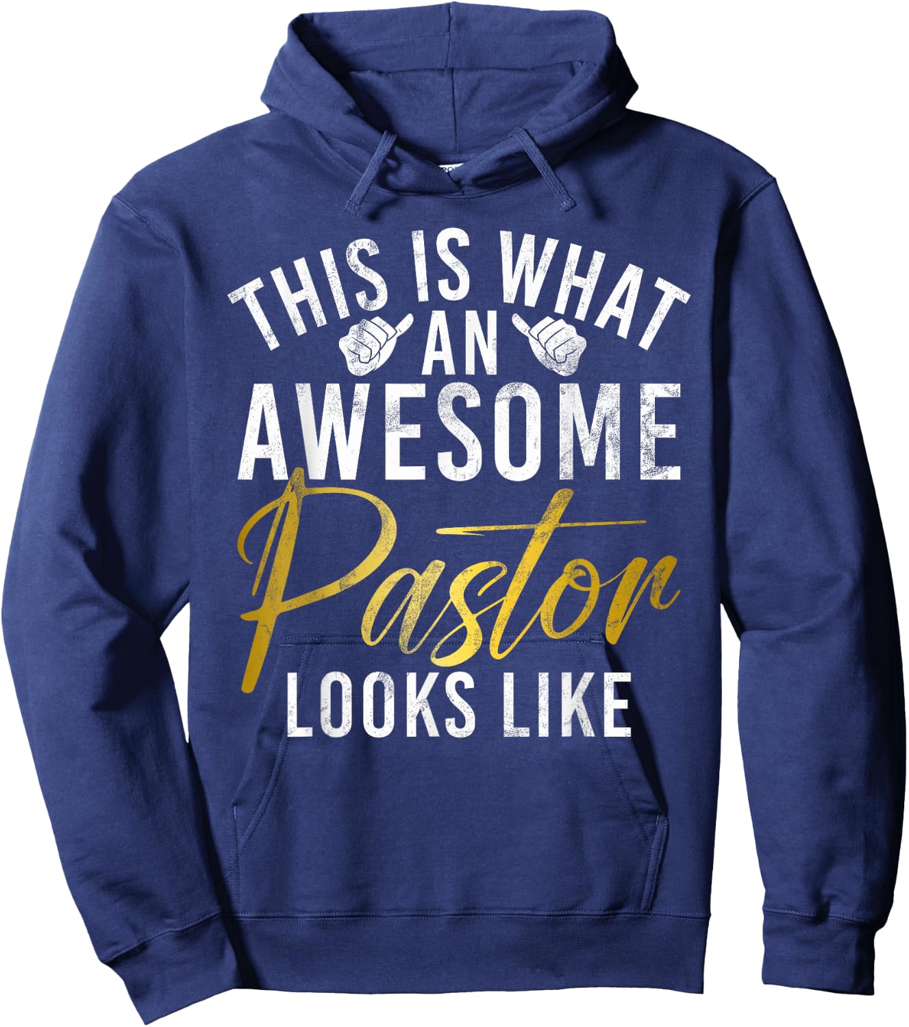 This is what an awesome Pastor looks like Pastor Hoodie - Hoodie | Navy