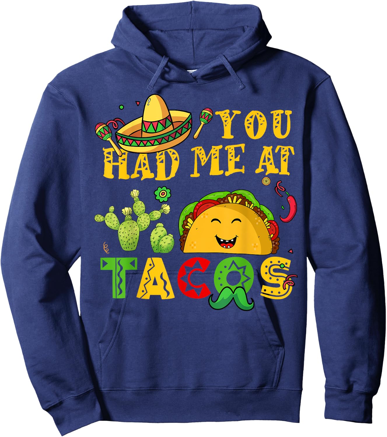 You Had Me Tacos-Shirt Cinco De Mayo Funny Mexican Men Women Hoodie - Hoodie | Navy