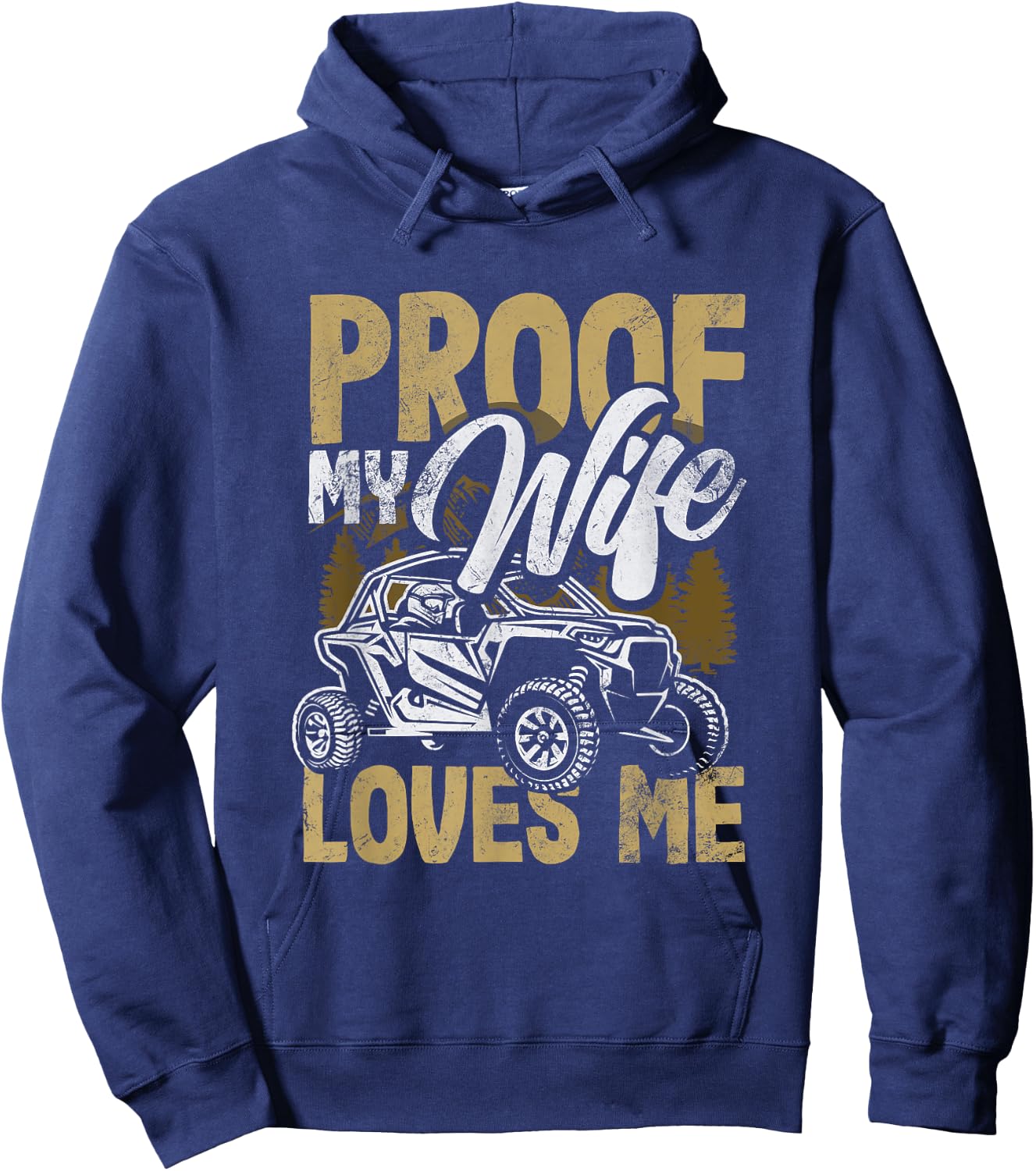 UTV My Wife Loves Me Funny Side By Side ATV Hoodie - Hoodie | Navy