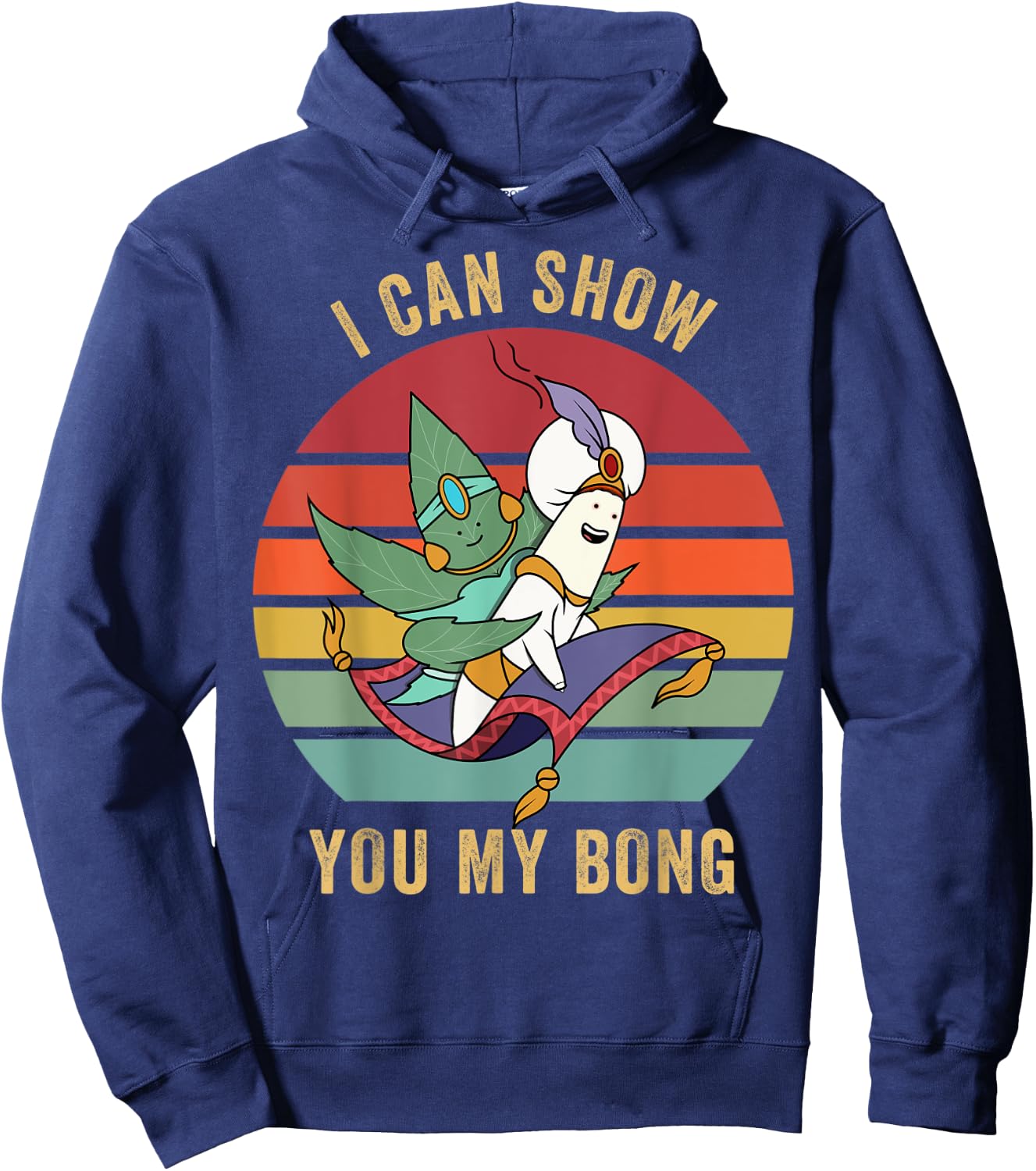 I Can Show You My Bong - Funny Sunset Marijuana Cannabis 420 Hoodie - Hoodie | Navy