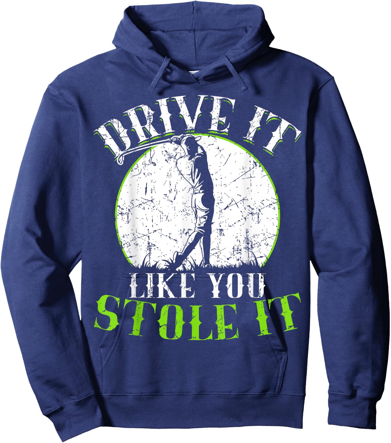 Golf Shirt - Drive It Like You Stole It - Golf Hoodie - Hoodie | Navy