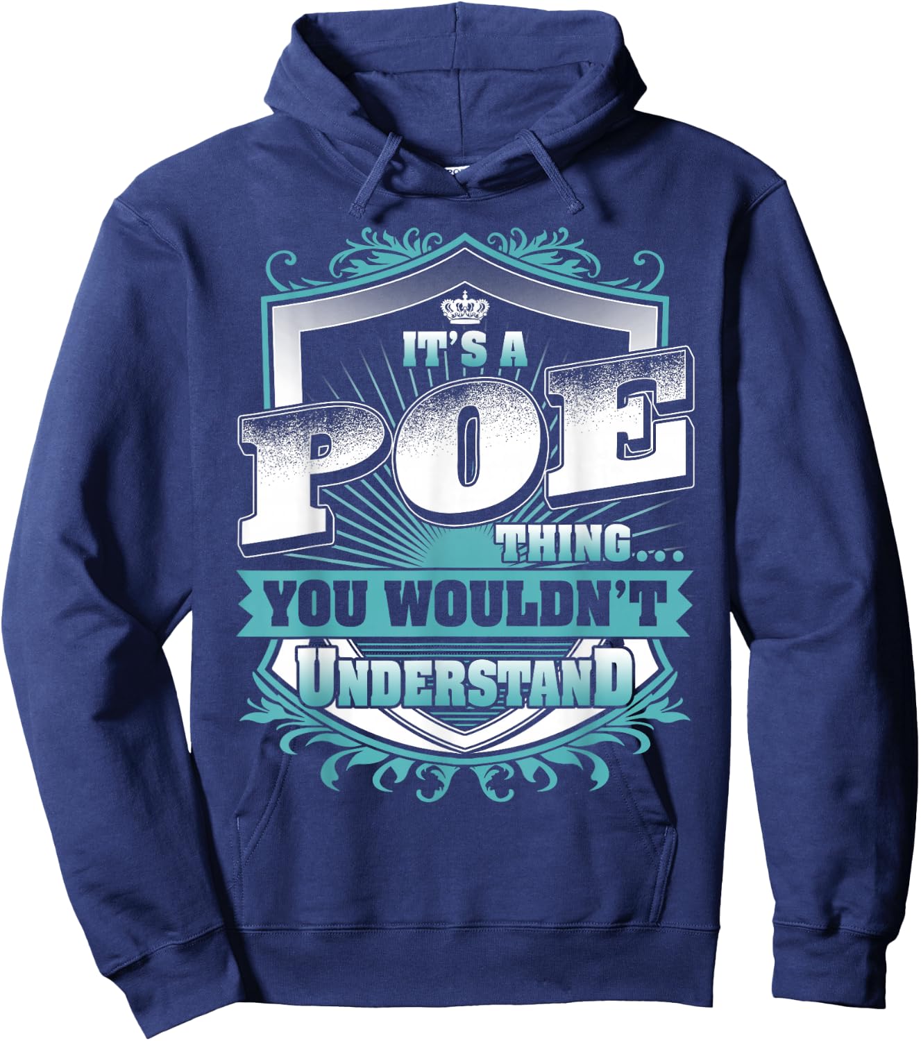 It's A POE Thing You Wouldn't Understand Name Vintage Hoodie - Hoodie | Navy
