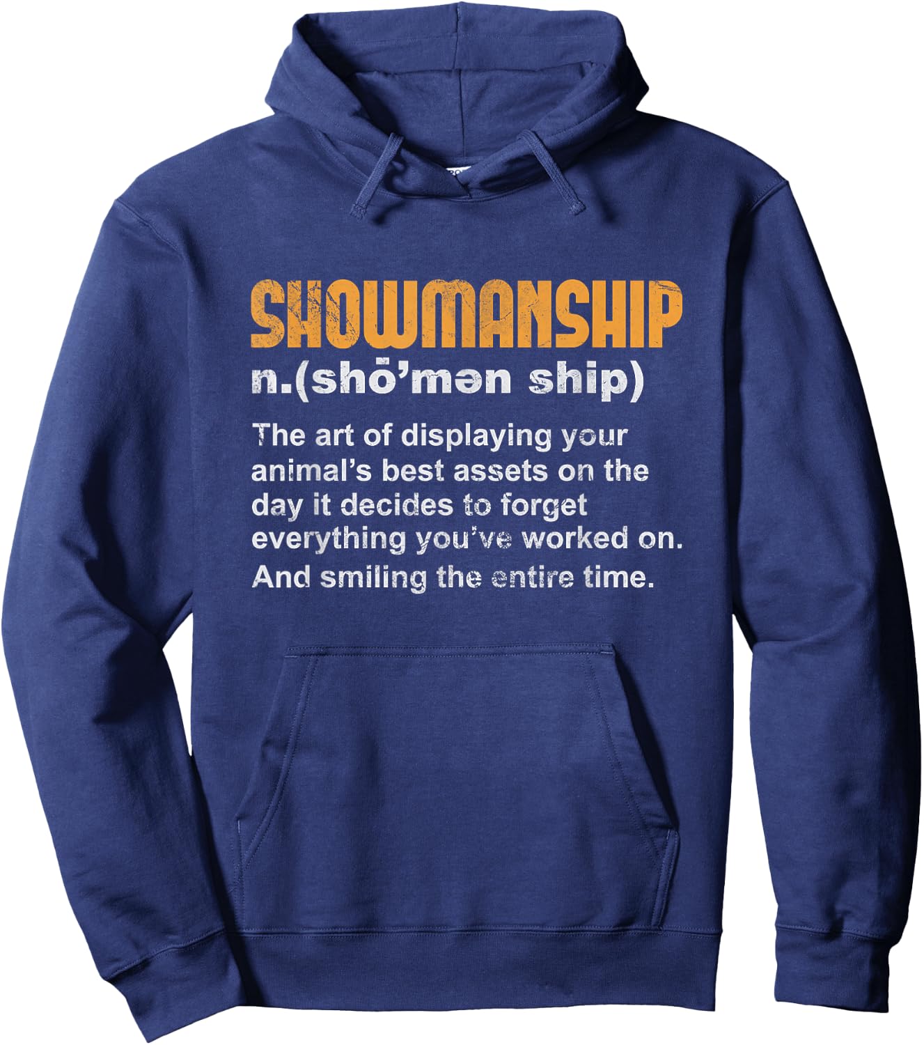 Showmanship Definition Livestock Showing Fair Show Grunge Hoodie - Hoodie | Navy