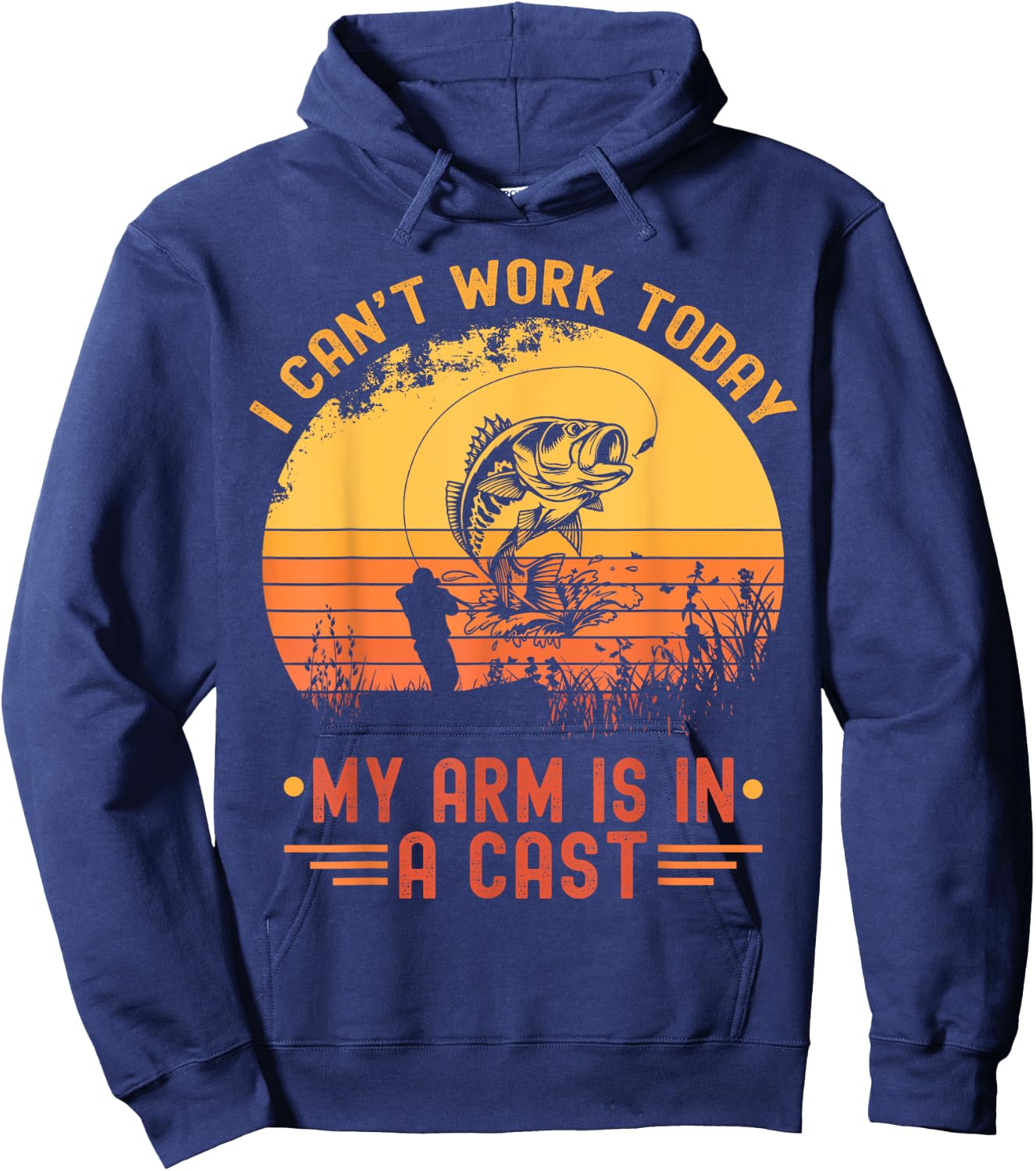 I Can't Work Today My Arm In A Cast Funny Fishing Fisherman Hoodie - Hoodie | Navy