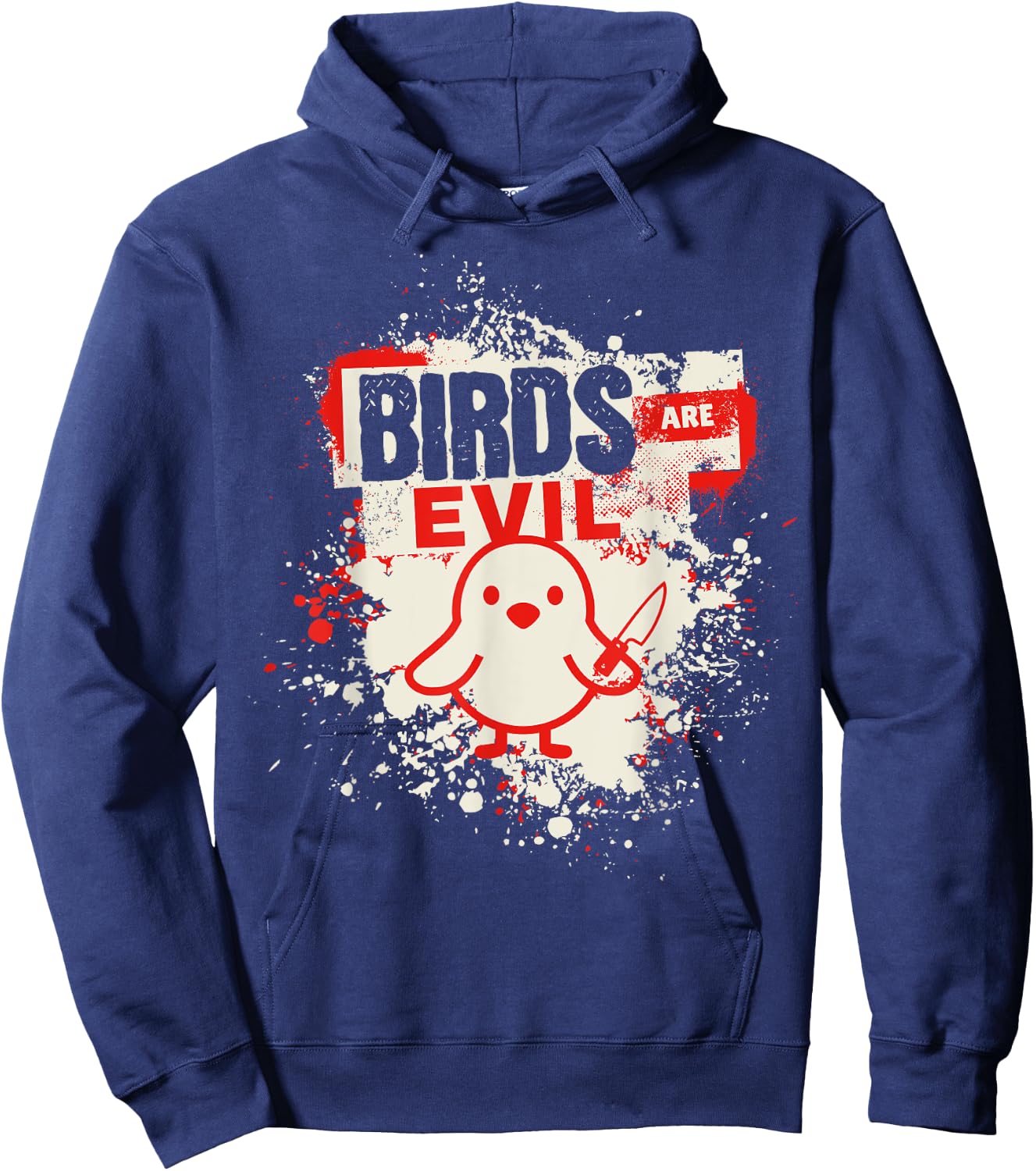 Birds Are Evil Funny Ornithophobia Bird Phobia Goose Knife Hoodie - Hoodie | Navy