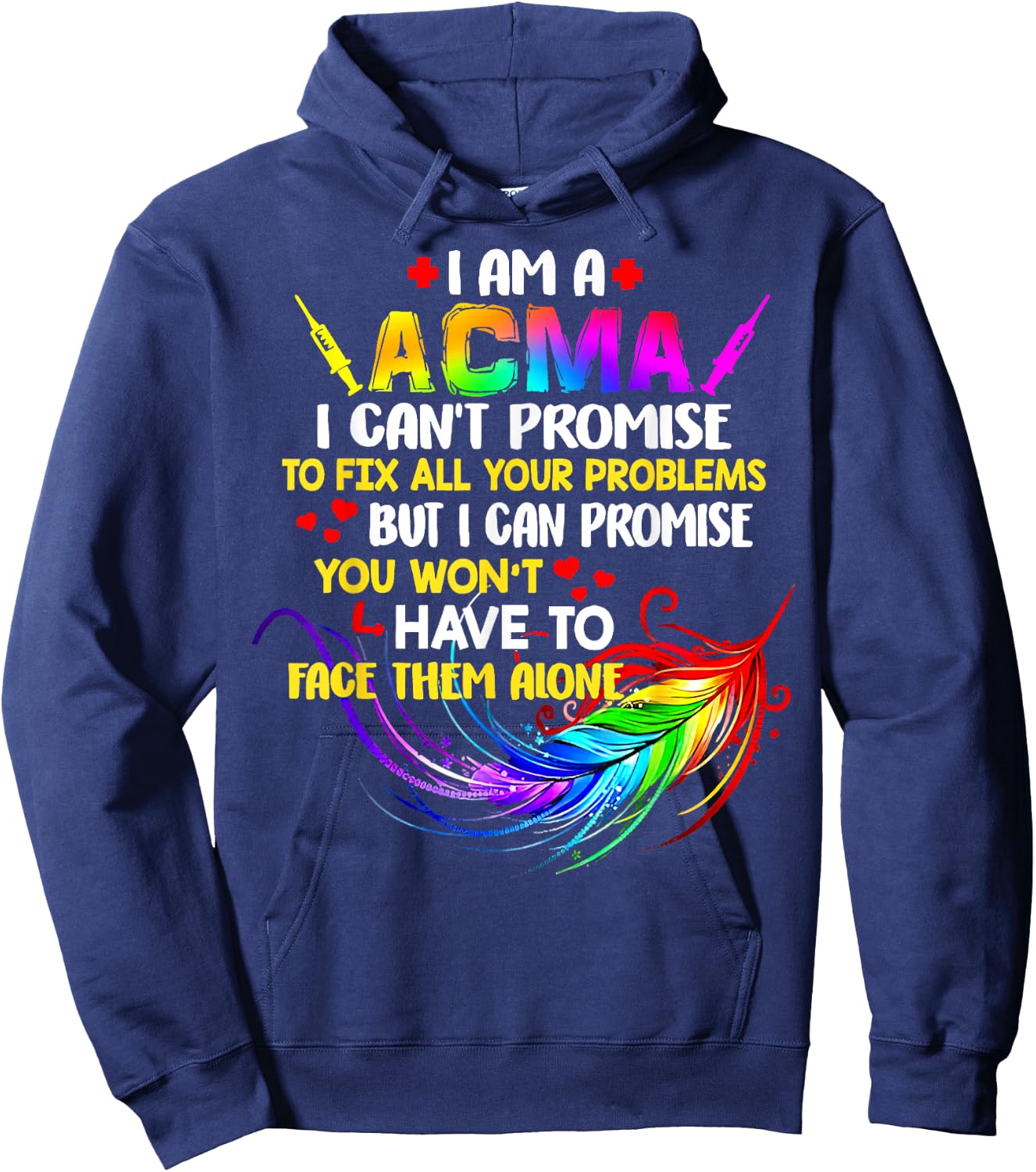 I Am A ACMA I Can’t Promise To Fix All Your Problems Hoodie - Hoodie | Navy