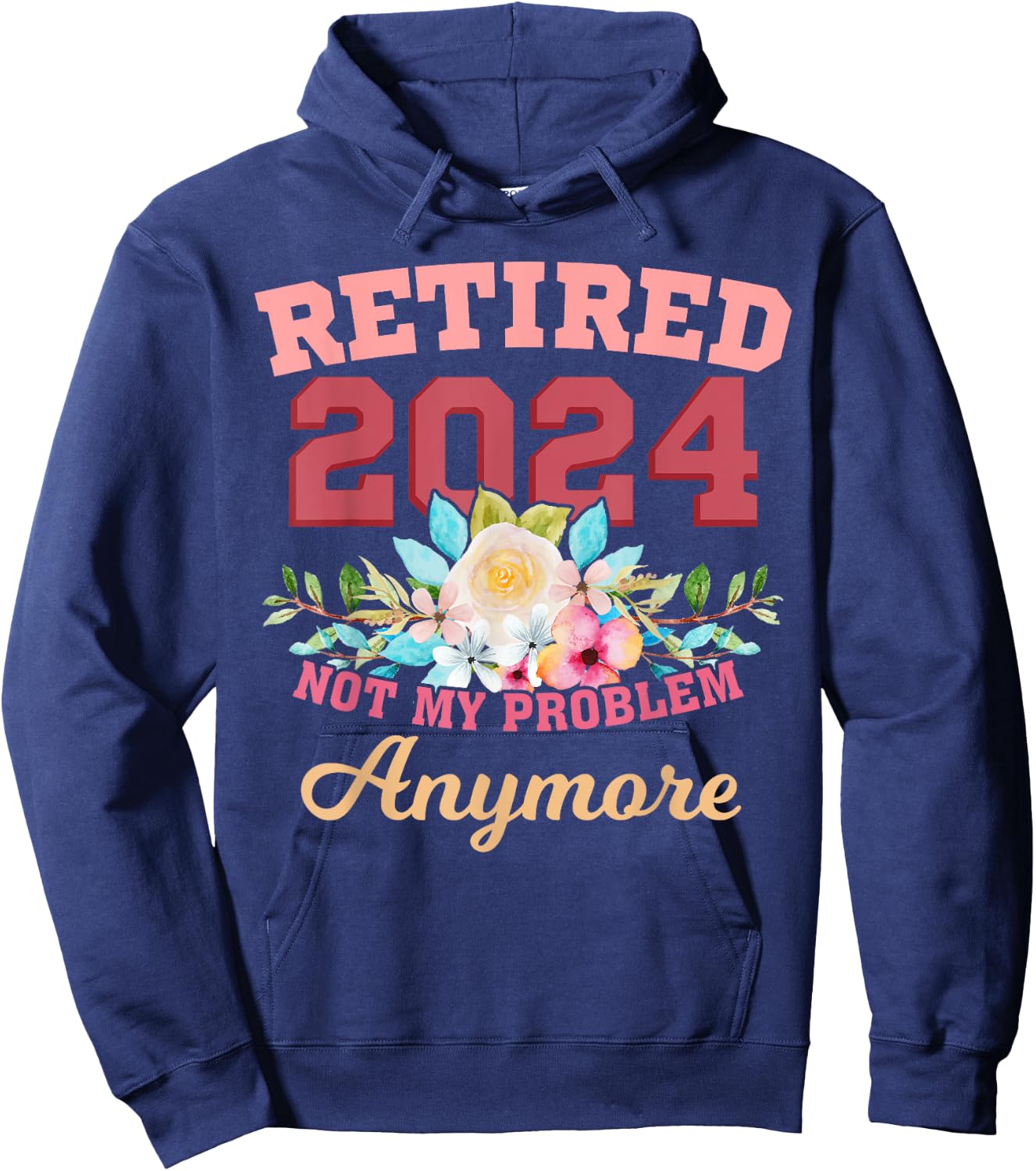 Retirement Gifts 2024 Retired 2024 Women Hoodie - Hoodie | Navy