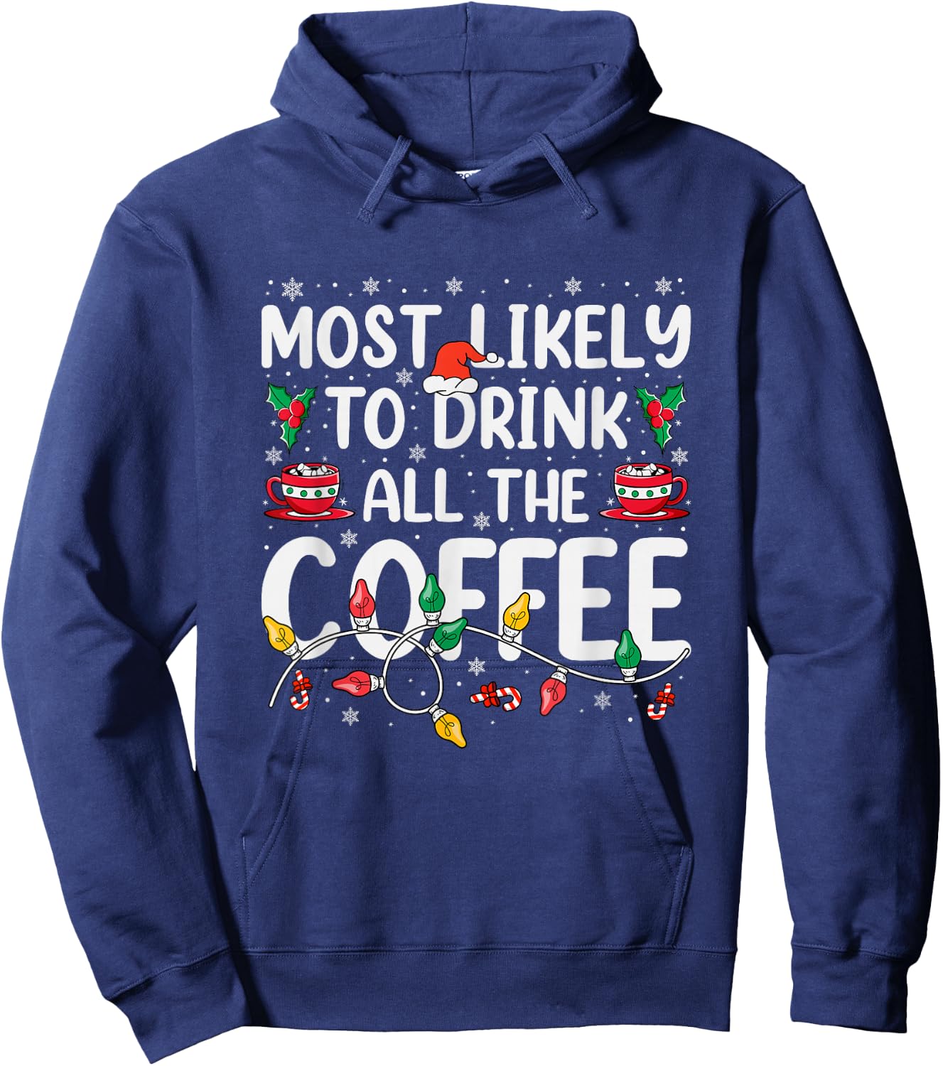 Most Likely To Drink All The Coffee Funny Dog Christmas Hoodie - Hoodie | Navy