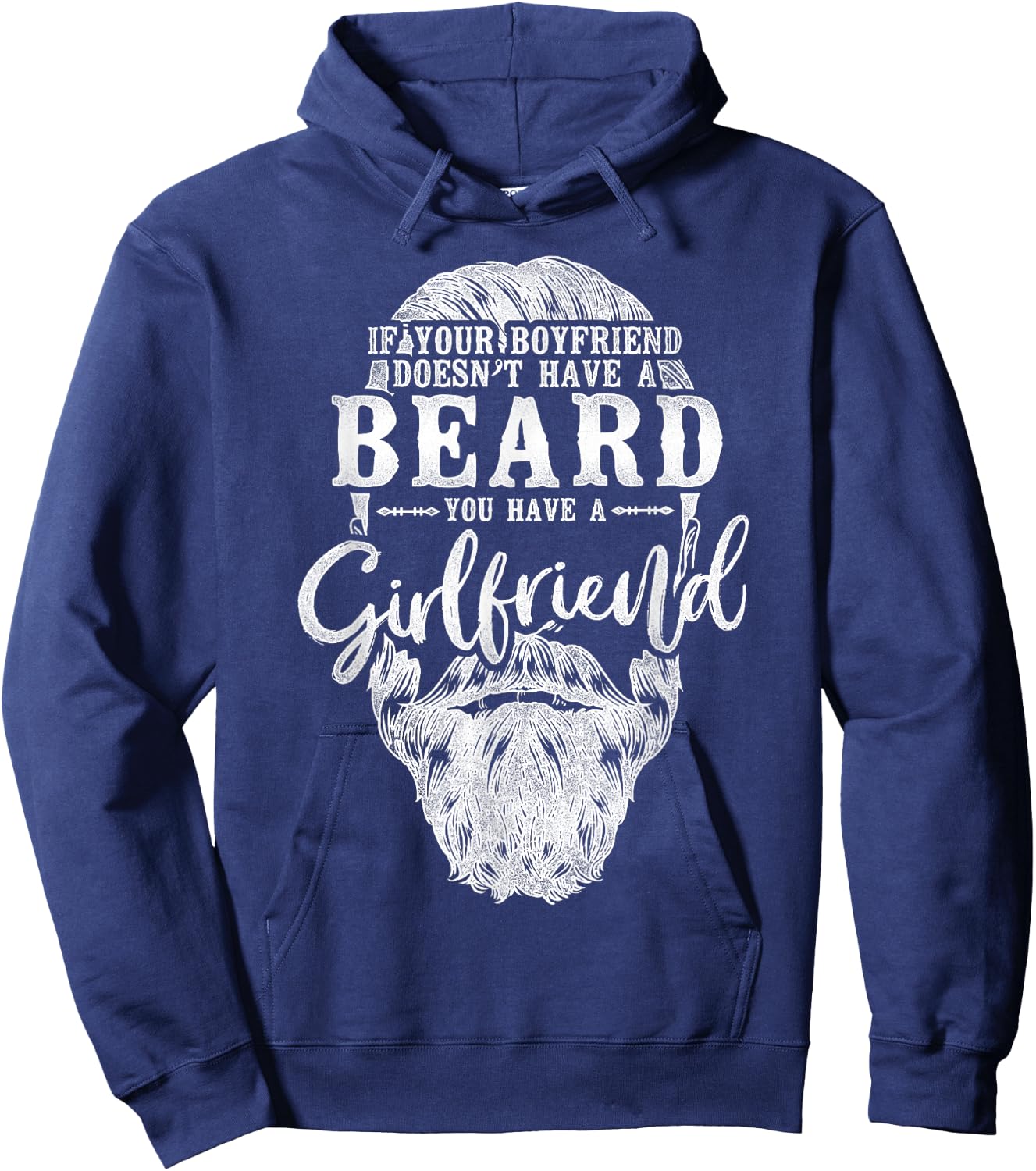 Beard Lover Bearded Man If Your Boyfriend Doesn't Have A Hoodie - Hoodie | Navy