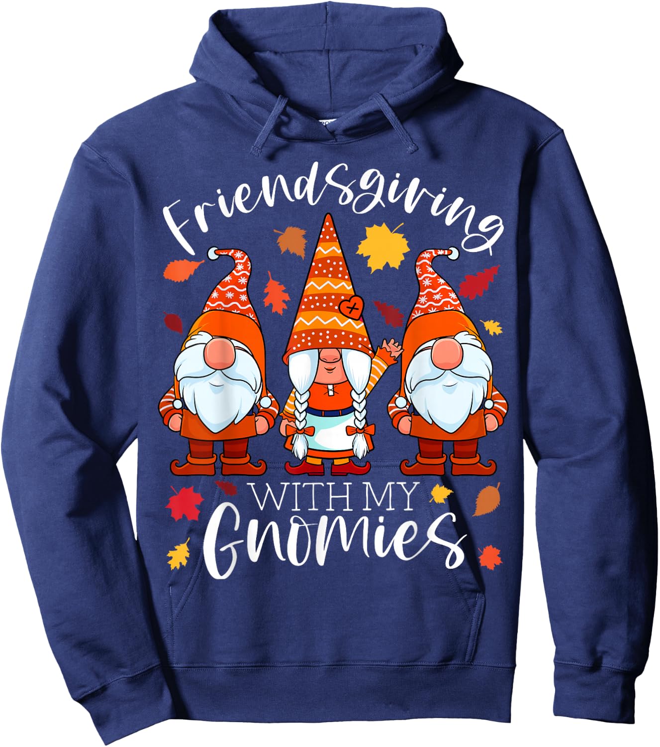 Friendsgiving With My Gnomies Thanksgiving Three Gnomes Hoodie - Hoodie | Navy