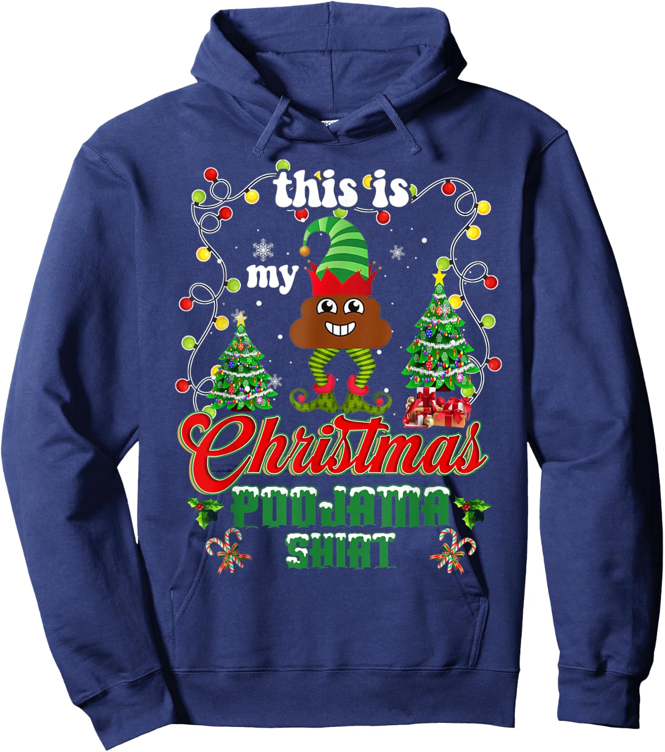 Elf Poop Pajama This Is My Christmas Lights Poojama Shirt Hoodie - Hoodie | Navy