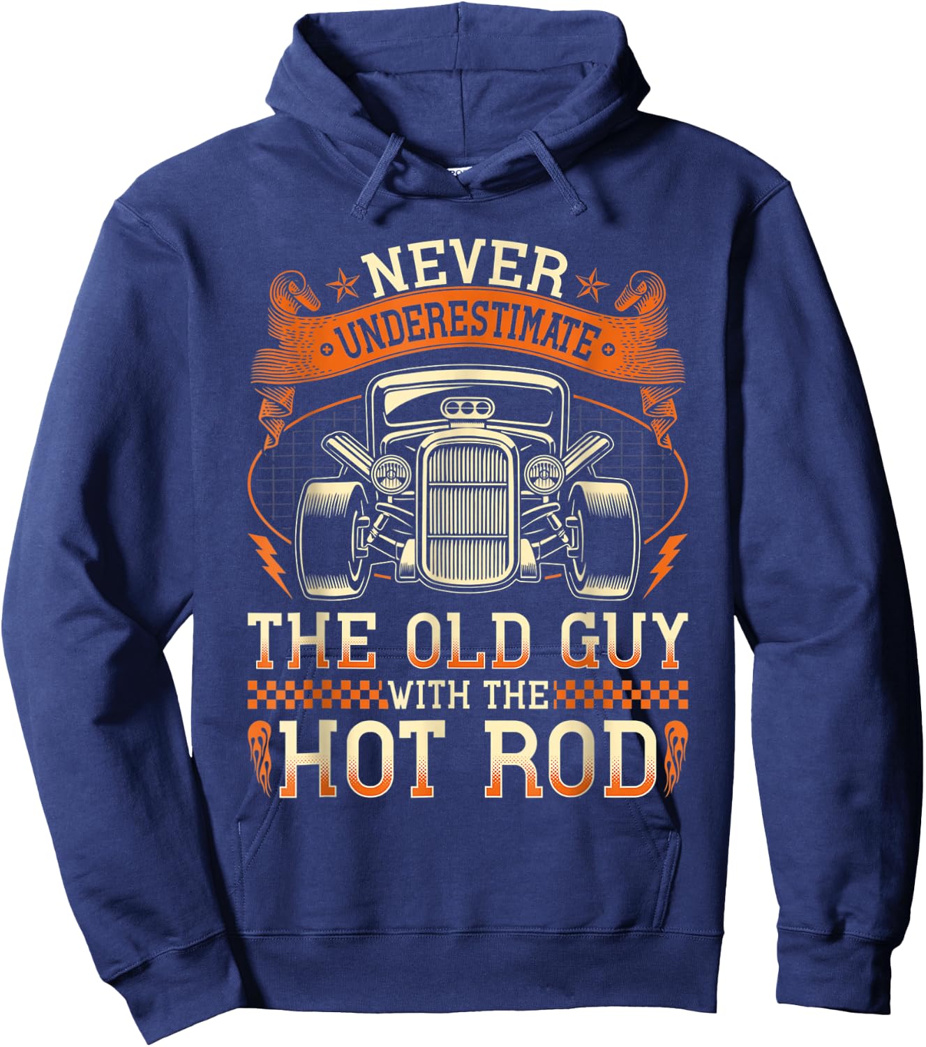 Never Underestimate The Old Guy With The Hot Rod Hoodie - Hoodie | Navy