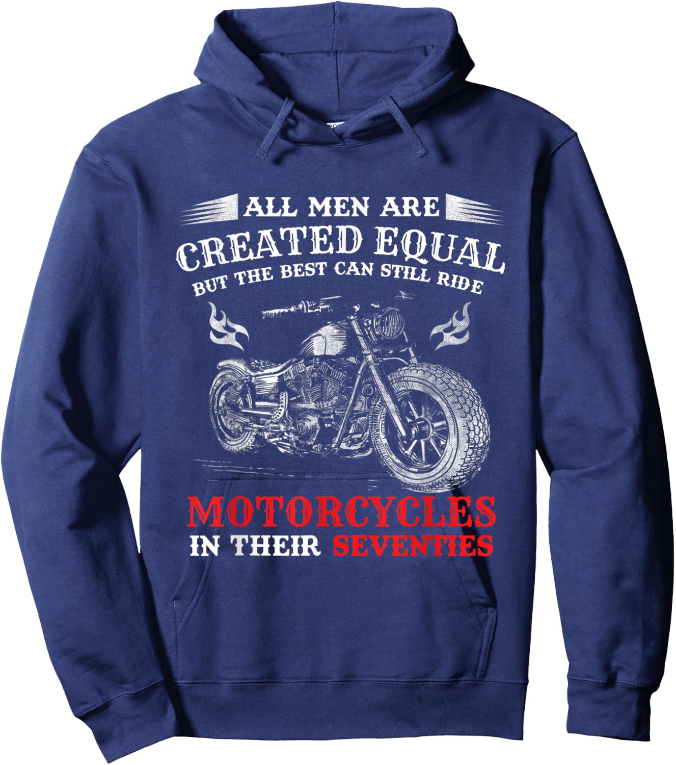 All Men Created Equal But The Best Can Still Ride Motorcycle Hoodie - Hoodie | Navy