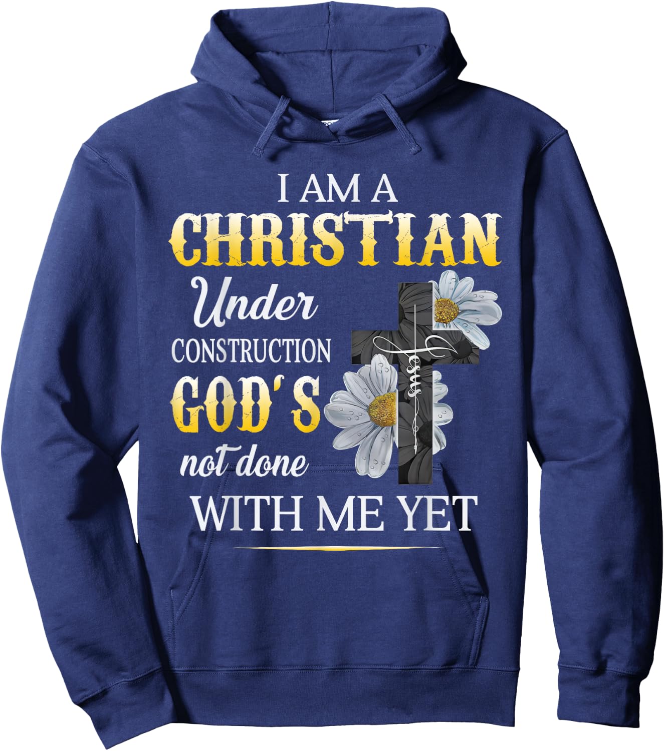 Christian I Am Under Construction Of God Faith In Christ Hoodie - Hoodie | Navy