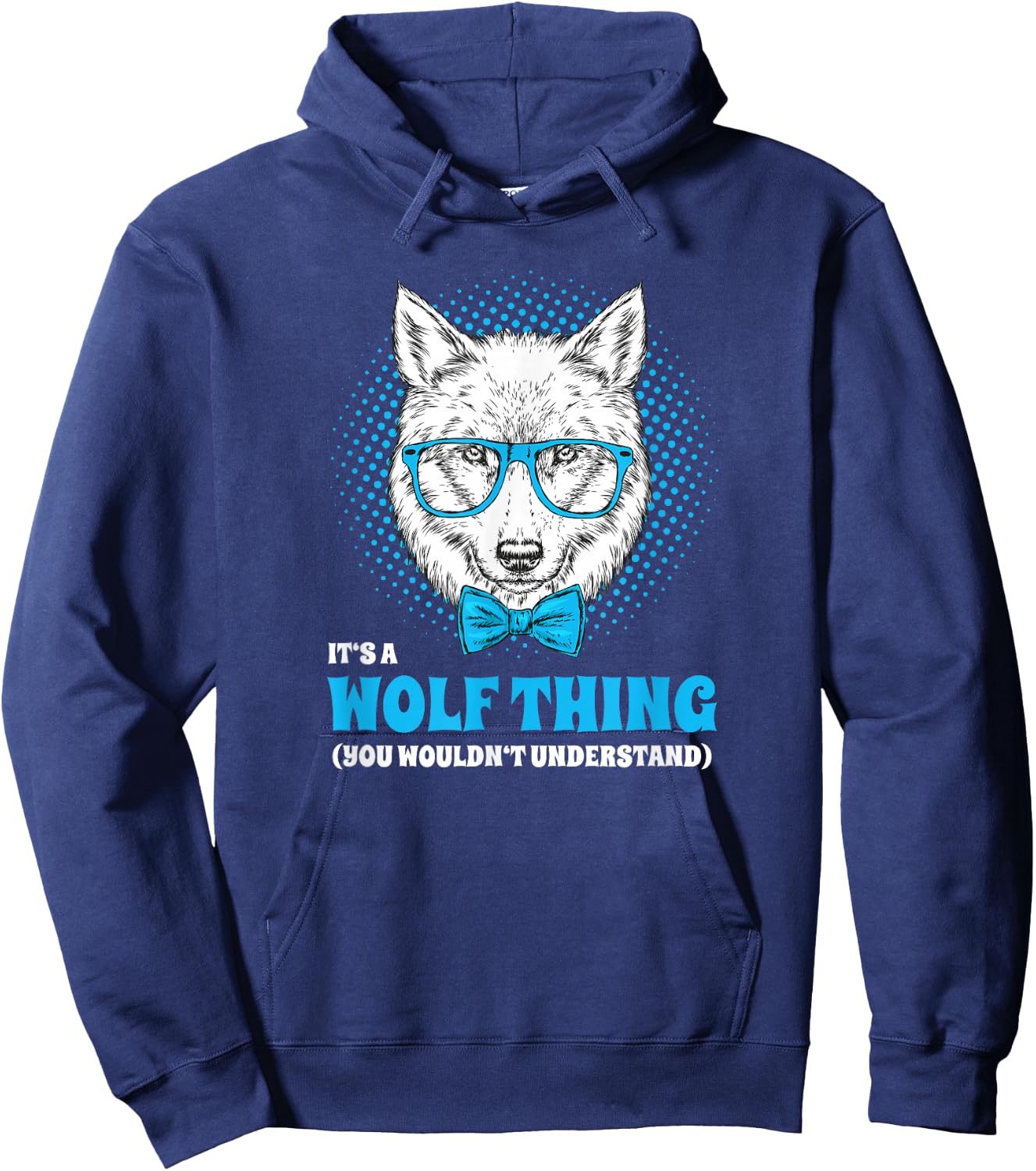It's A Wolf Thing You Wouldn't Understand Hipster Hoodie - Hoodie | Navy
