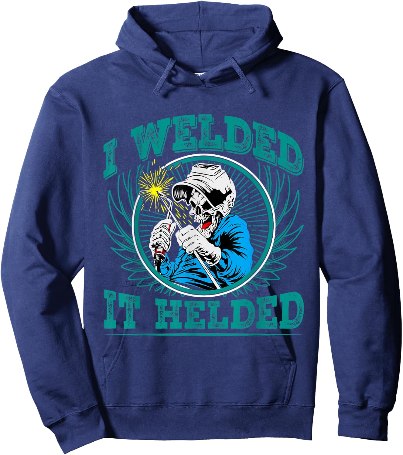 I Welded - it Helded Hoodie - Hoodie | Navy