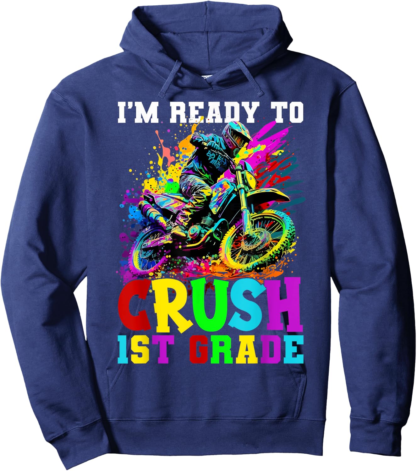 Ready To Crush 1st Grade Dirt Bike Lovers 1st Day Of School Hoodie - Hoodie | Navy