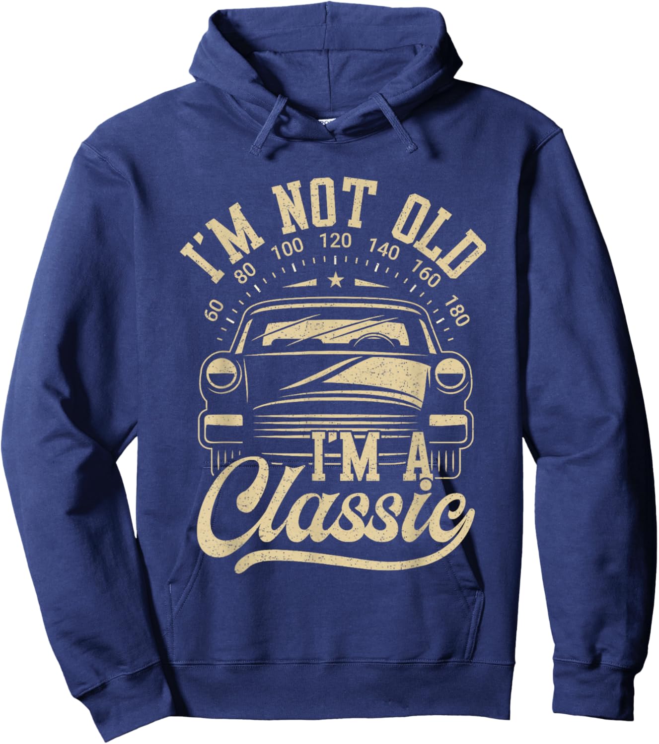 Vintage I'm Not Old I'm A Classic Funny Car Lover Quote Hoodie - Hoodie | Navy
