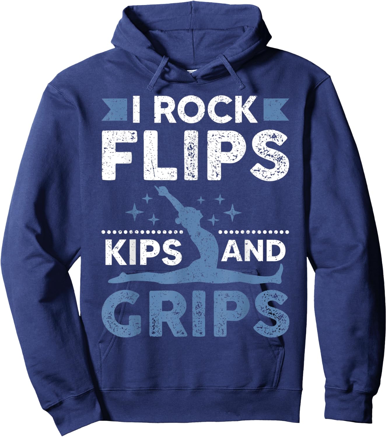 I Rock Flips Kips And Grips Gymnastics Hoodie - Hoodie | Navy