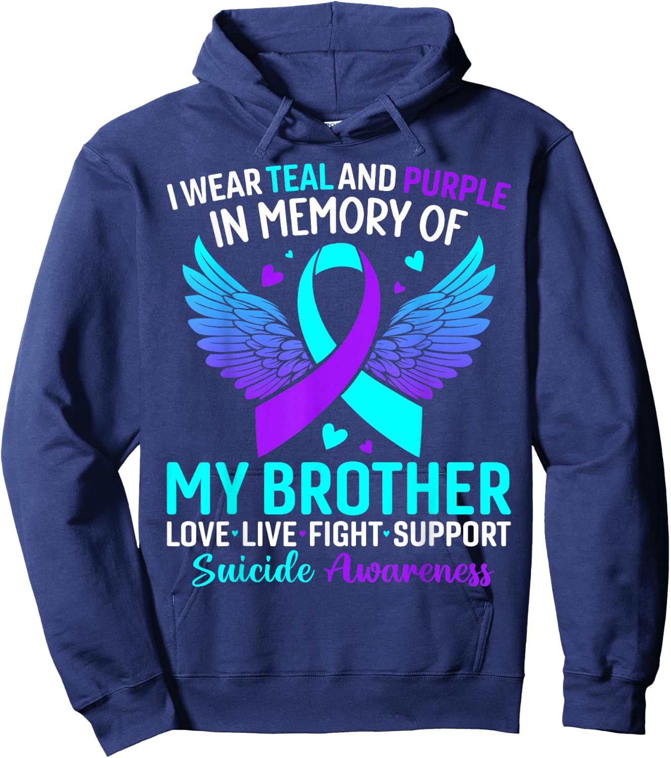 I Wear Teal and Purple for My Brother Suicide Prevention Hoodie - Hoodie | Navy