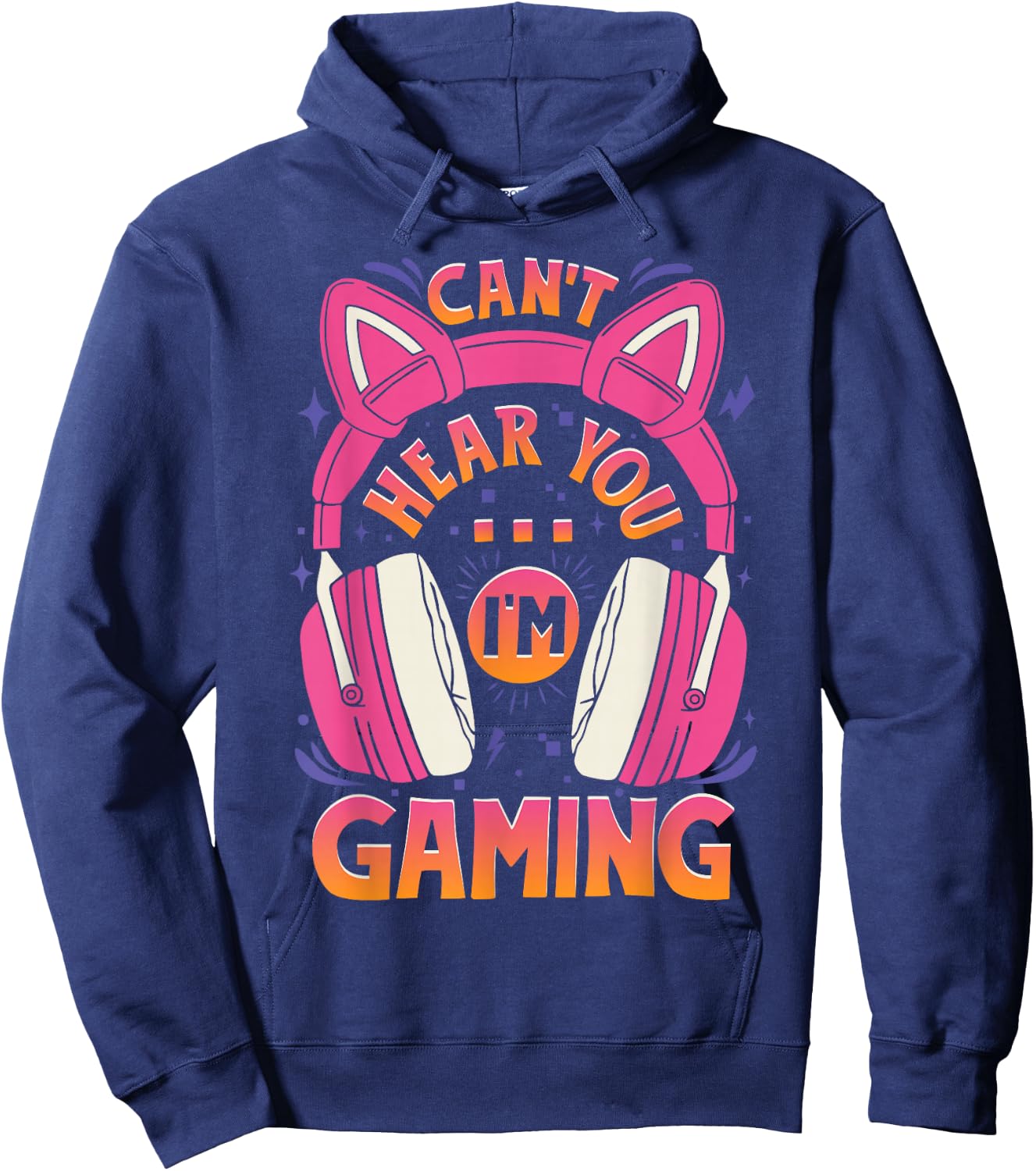 Gamer Girl Can't Hear You I'm Gaming Cute Video Game Hoodie - Hoodie | Navy