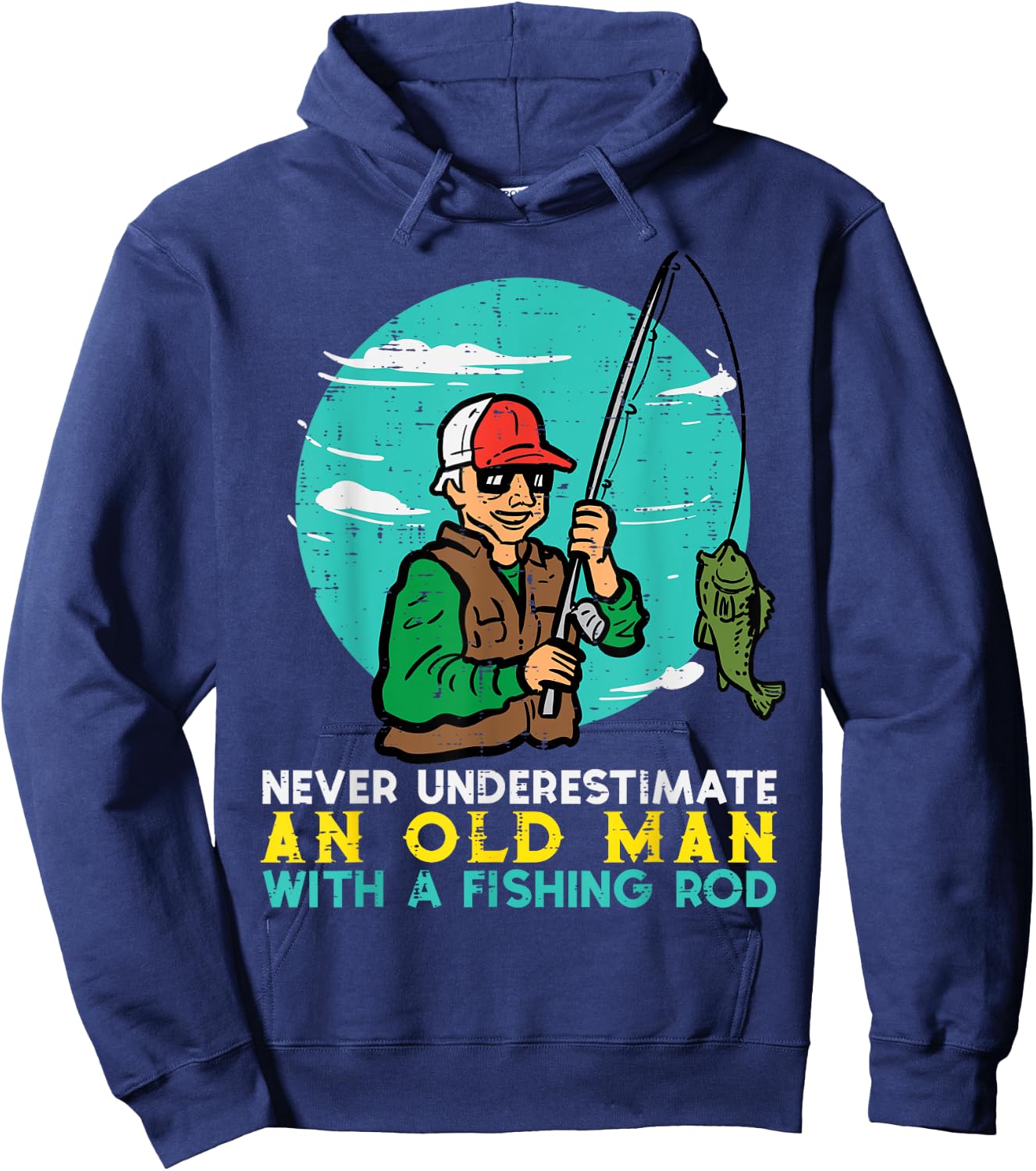 Never Underestimate Old Man Fishing Rod Fun Dad Grandpa Men Hoodie - Hoodie | Navy