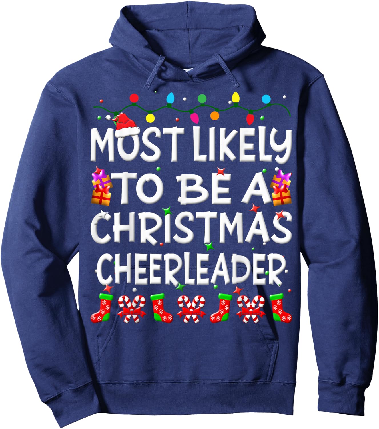 Most Likely To Be A Christmas cheerleader Family Funny Joy Hoodie - Hoodie | Navy