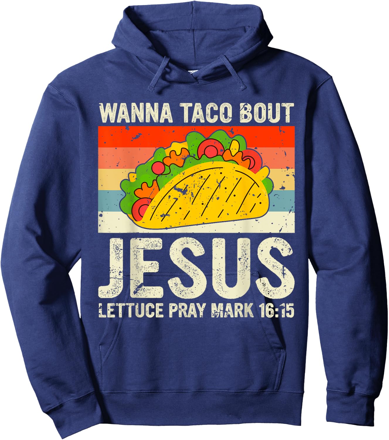 Vintage Retro Wanna Taco Bout Jesus Funny Taco Christian Hoodie - Hoodie | Navy