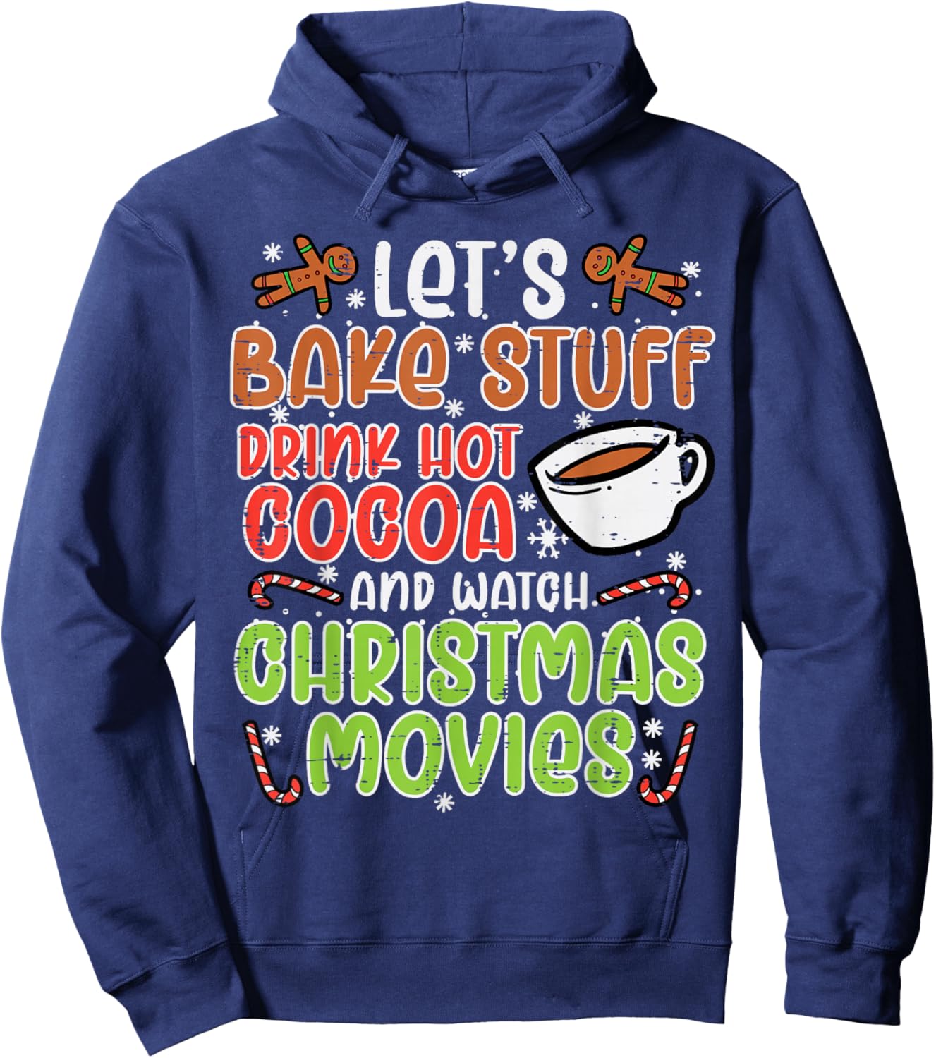 Lets Bake Stuff Drink Hot Cocoa Christmas Movies Xmas Women Hoodie - Hoodie | Navy