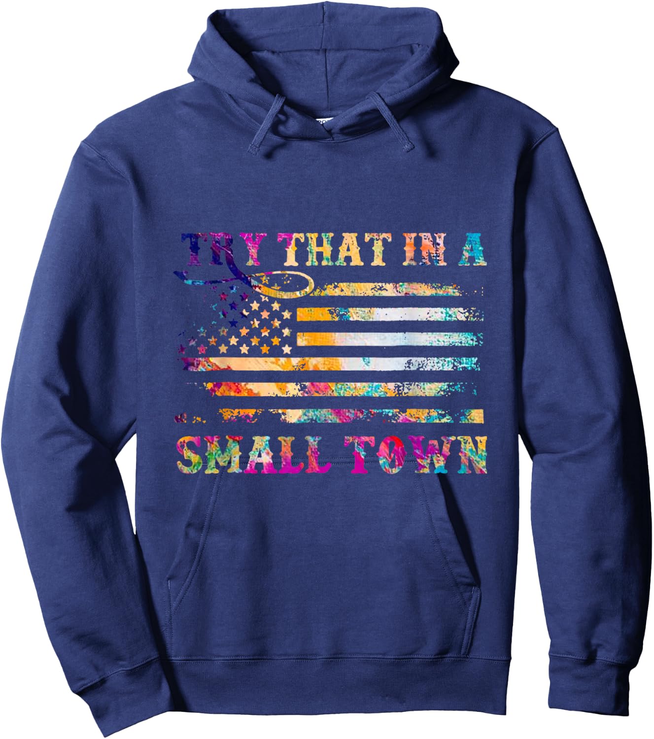 Vintage Don't Try That In My Town American Flag Men Hoodie - Hoodie | Navy